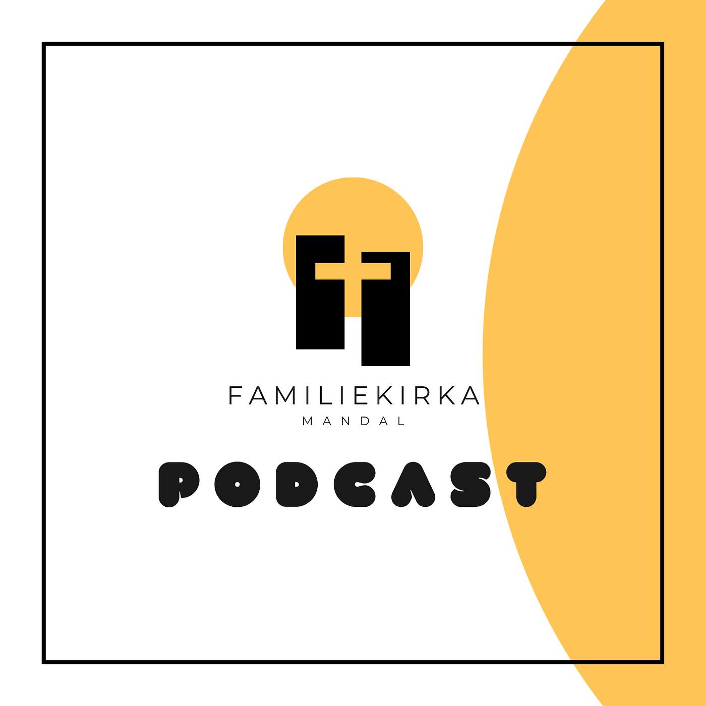 Familiekirka Mandal podcast podcast artwork