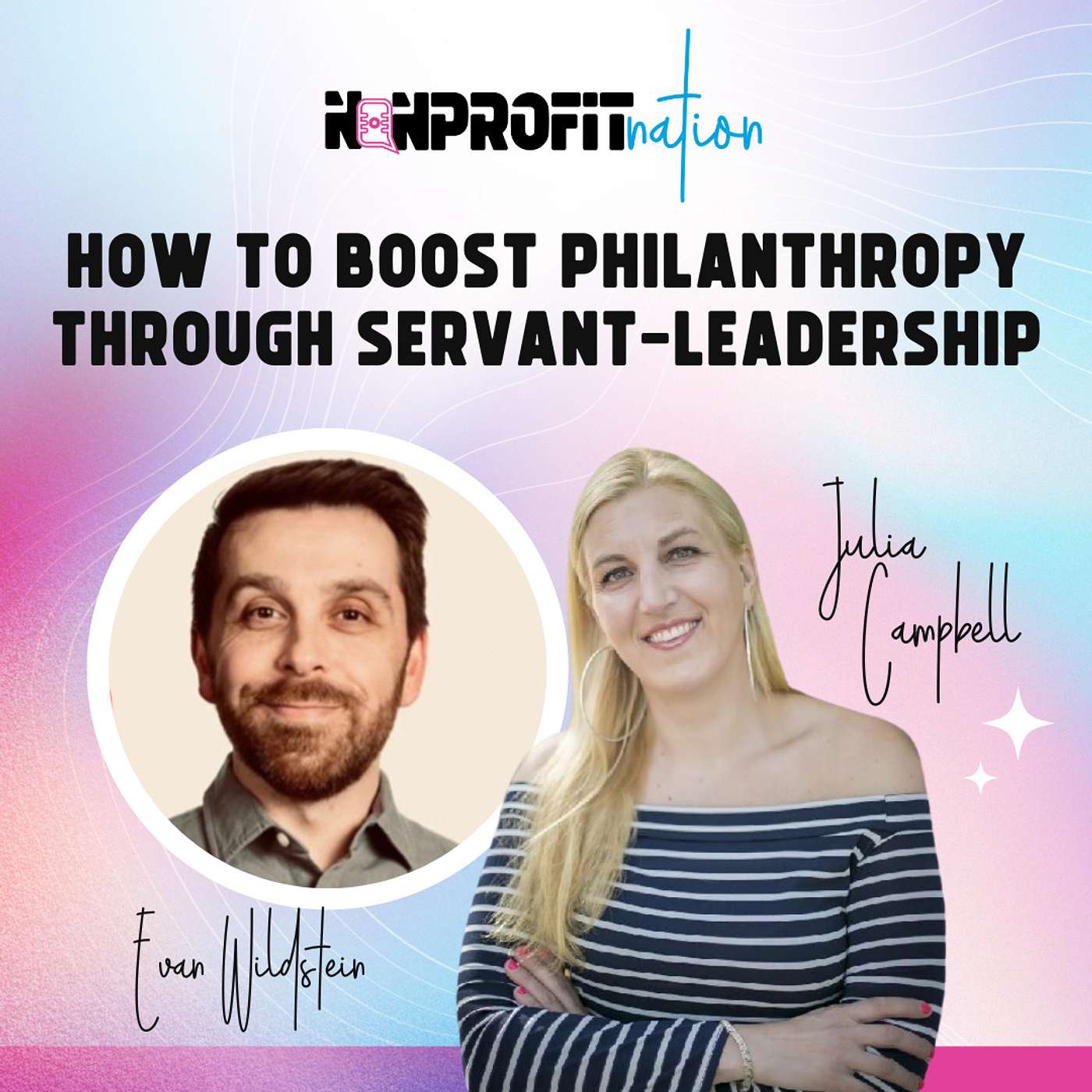 How to Boost Philanthropy Through Servant-Leadership with Evan Wildstein