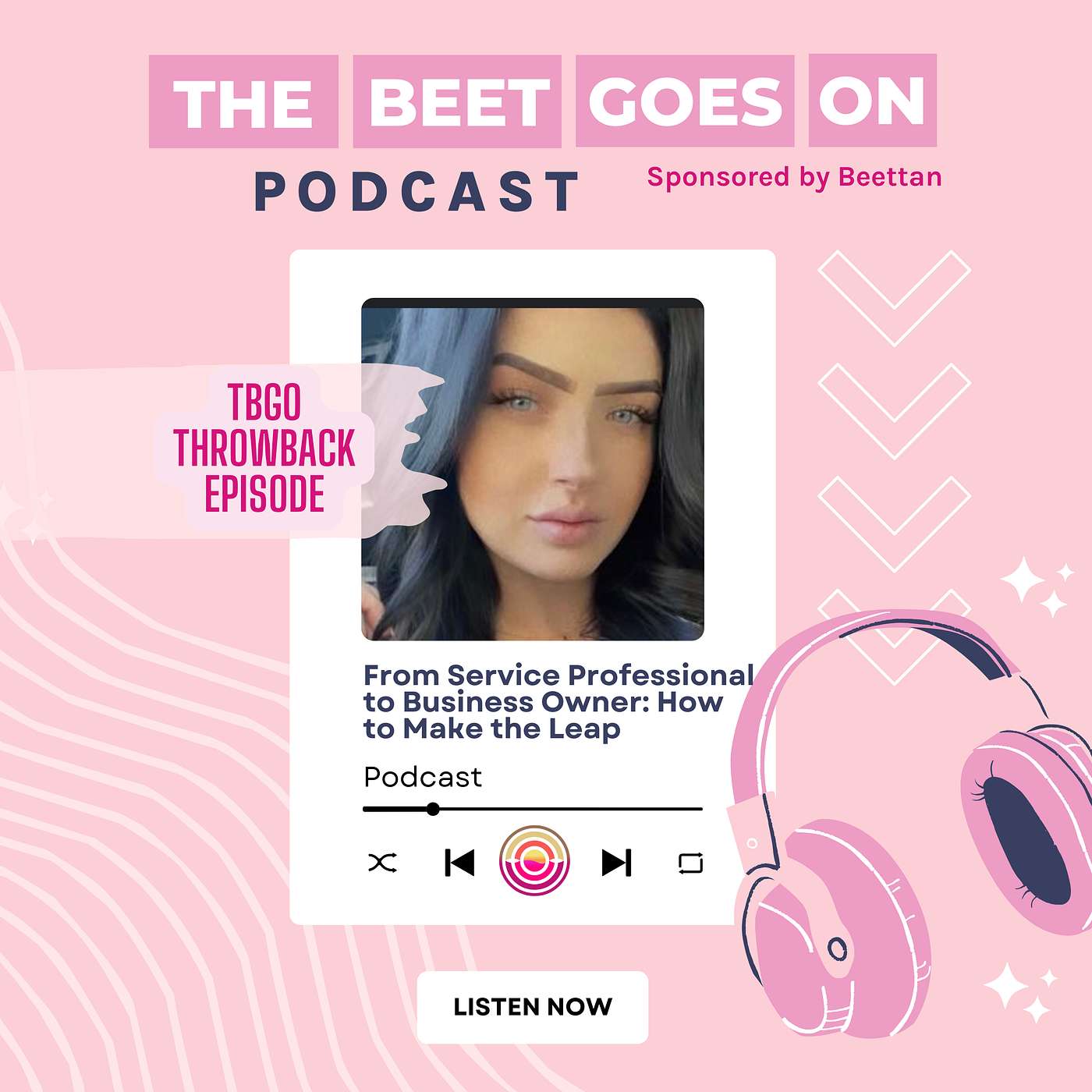 THE "BEET" GOES ON - TBGO Throwback |From Service Professional to Business Owner: How to Make the Leap