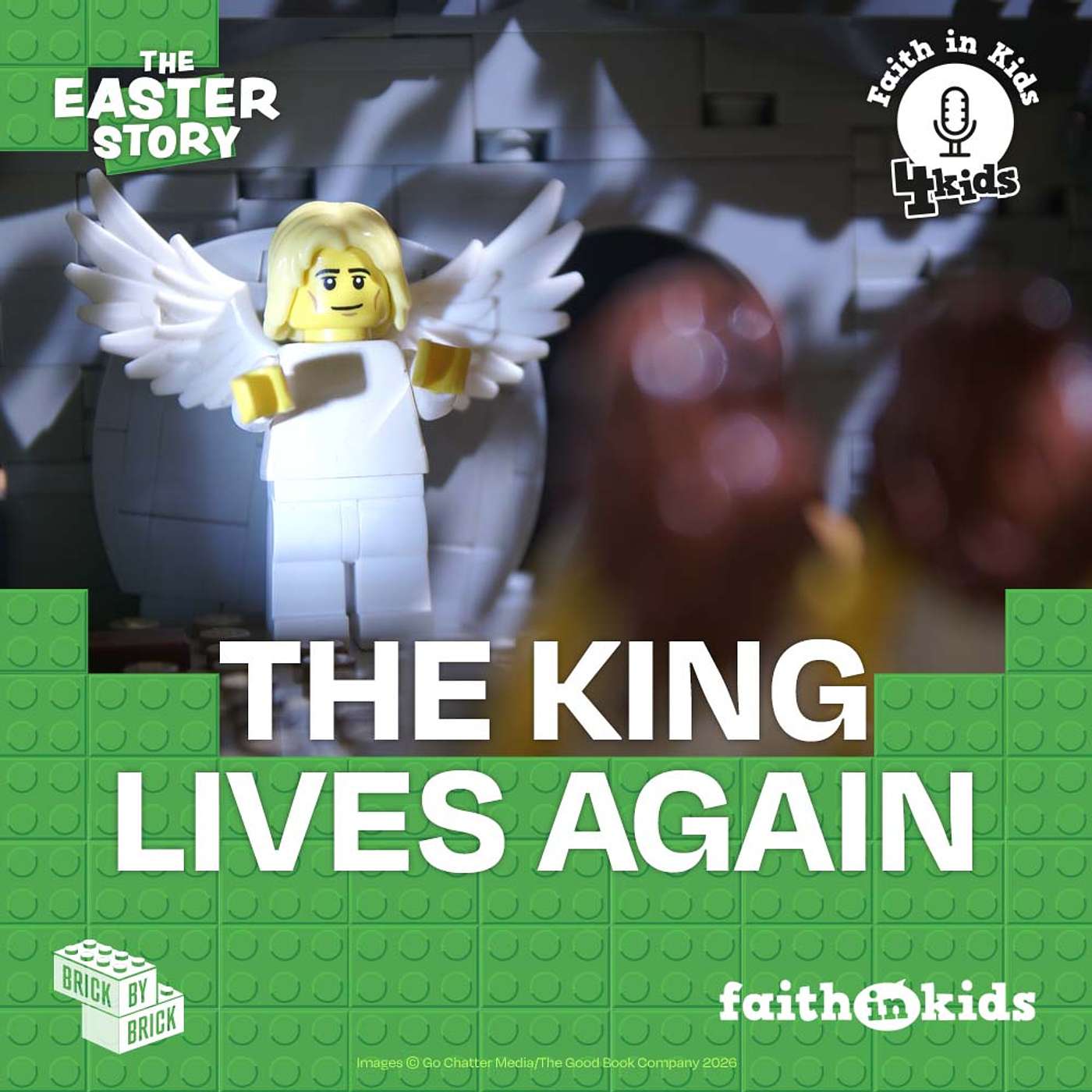 The Easter Story Brick by Brick #3 The King lives again