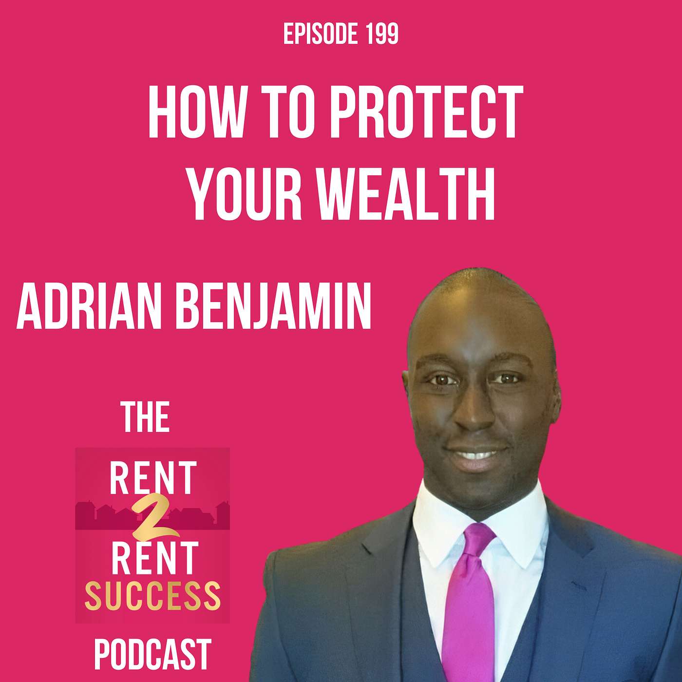 How to protect your wealth with Adrian Benjamin