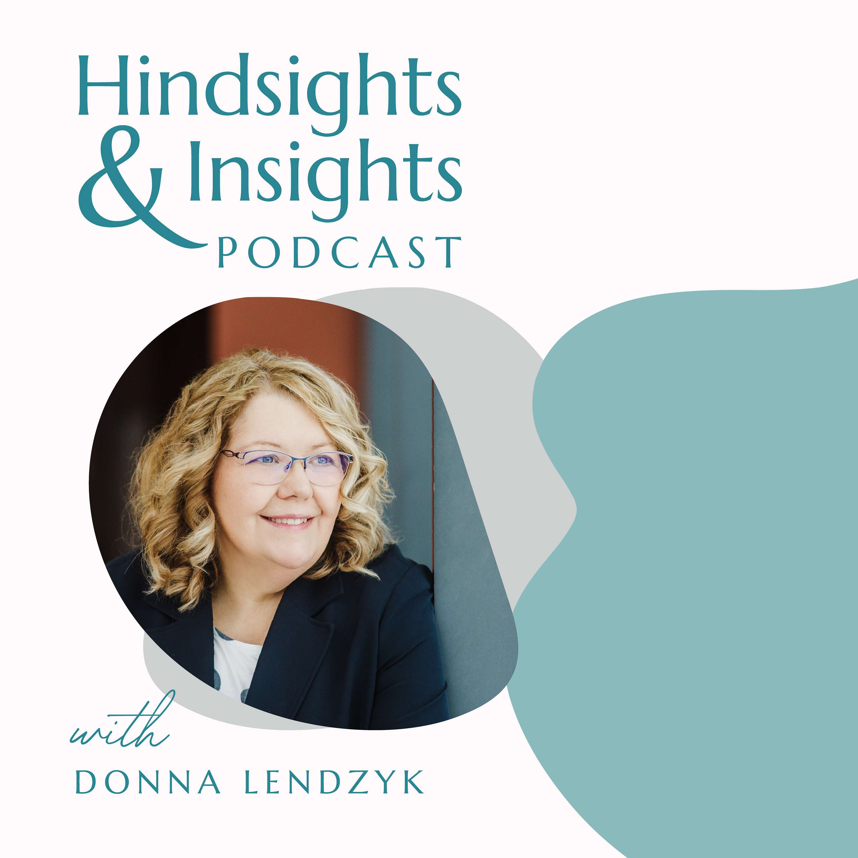 Hindsights and Insights Podcast