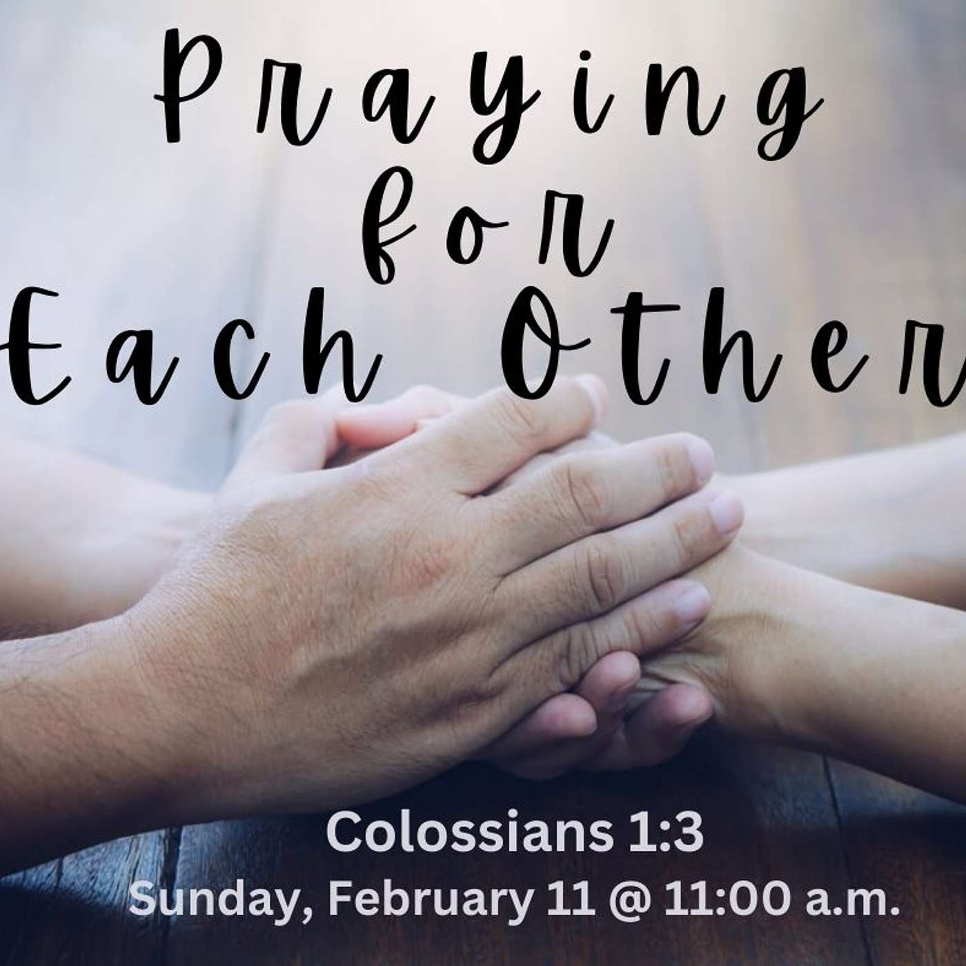 Christ First Christins Pray For Each Other