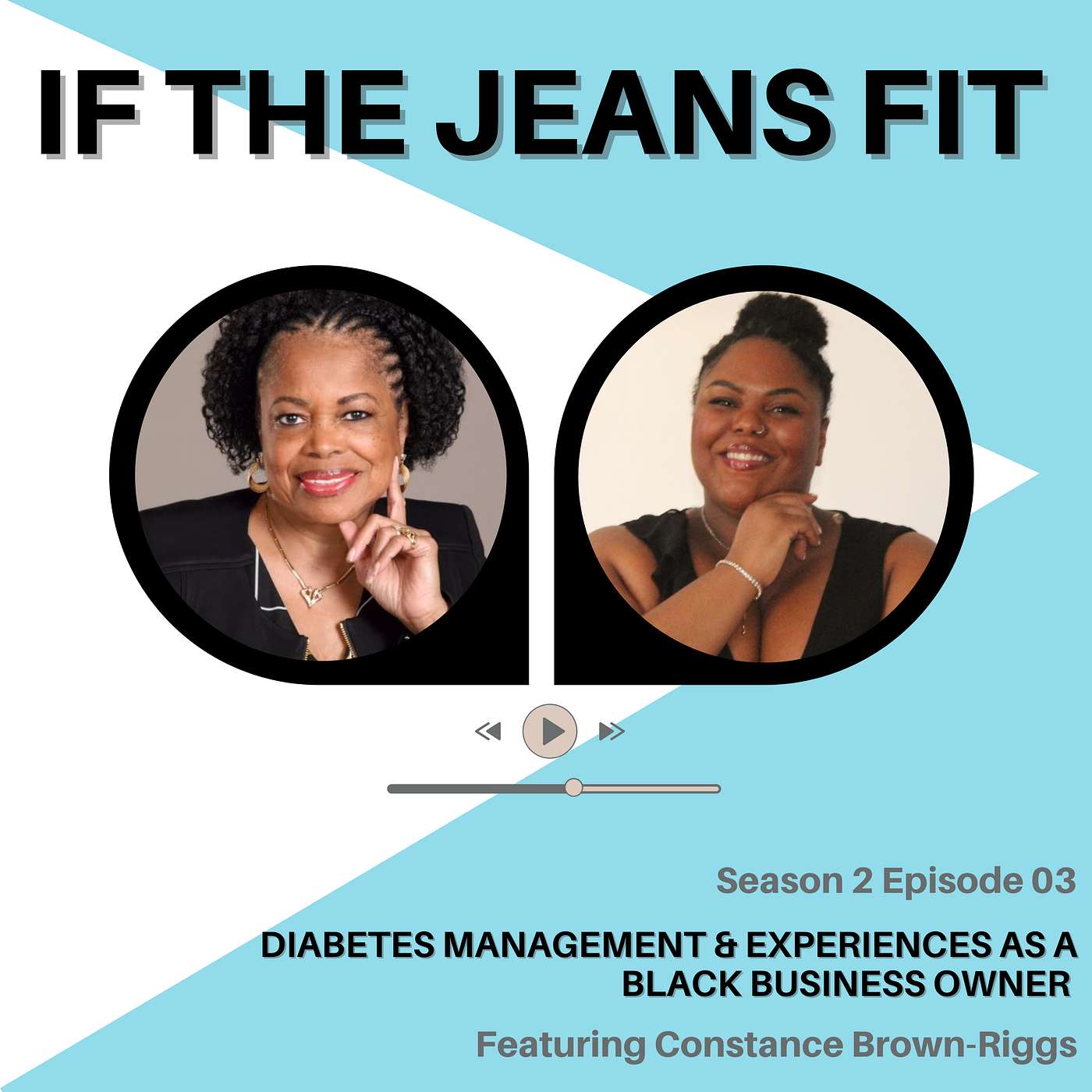 S2E3: Diabetes Management & Experiences as a Black Business Owner Featuring Constance Brown-Riggs episode artwork