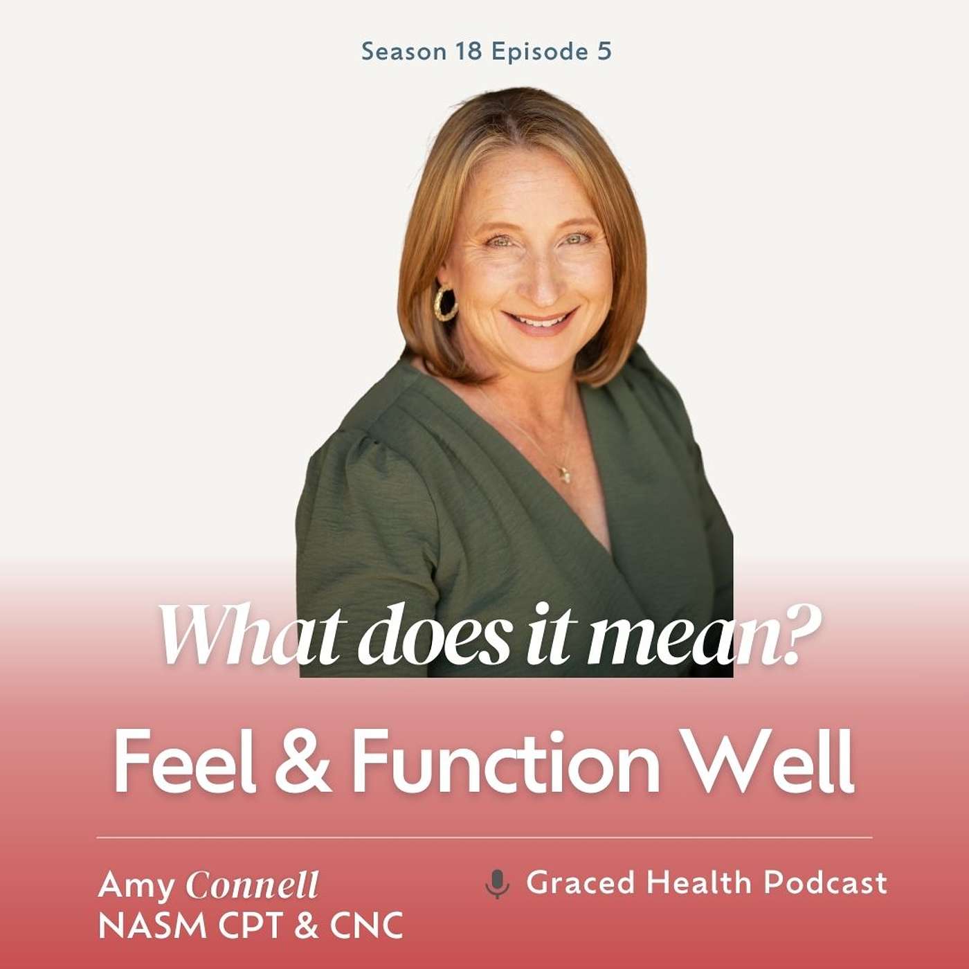 Feel and Function Well: What Does That Mean?