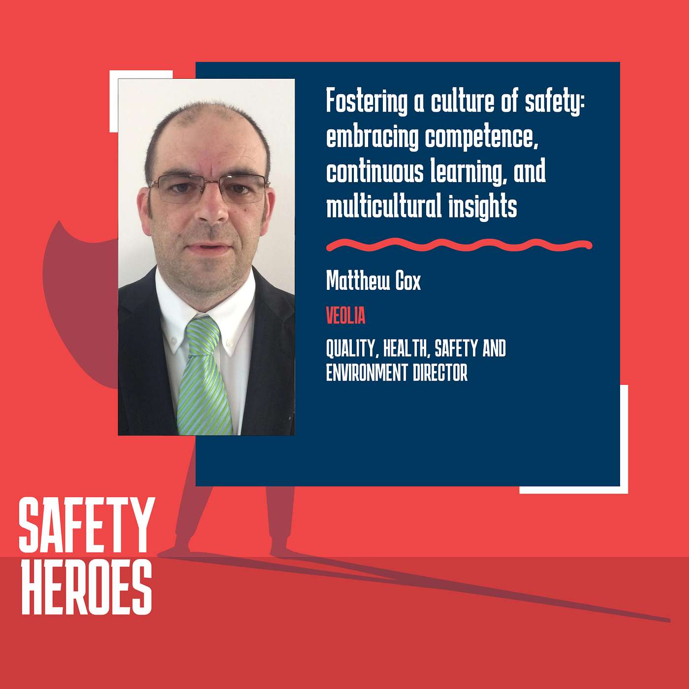 Matthew Cox - Fostering a culture of safety: embracing competence, continuous learning, and multicultural insights Matthew Cox - Fostering a culture of safety: embracing competence, continuous learning, and multicultural insights