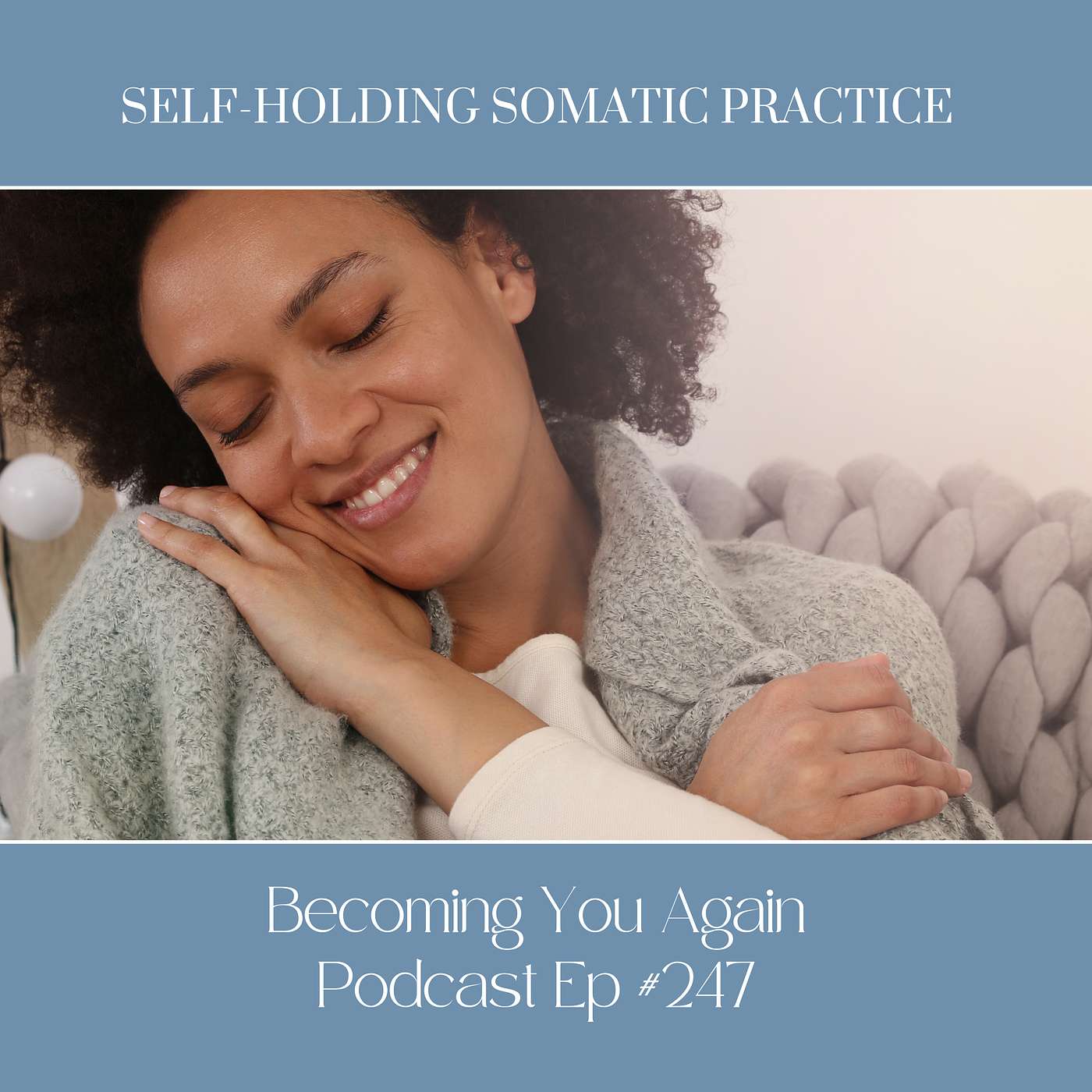 Self-Holding Somatic Practice