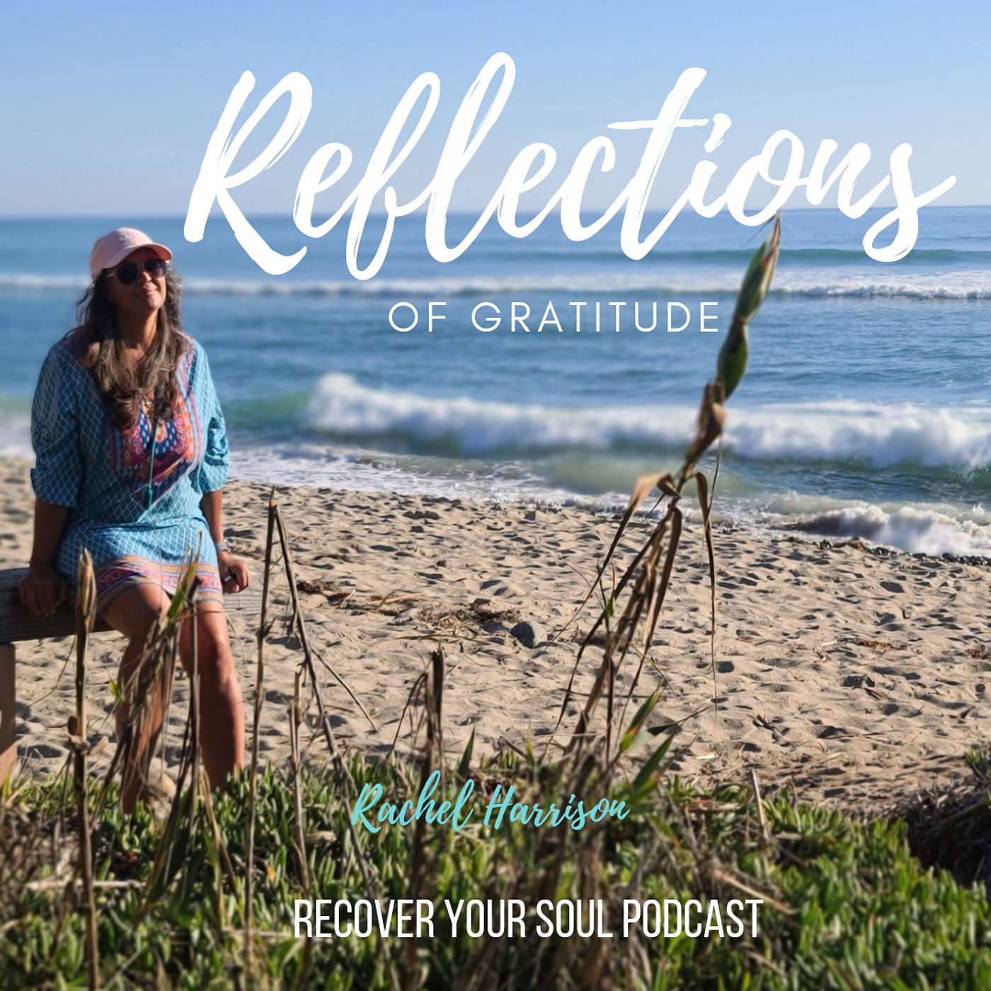 Rachel's Reflections of life and Gratitude for Soul Recovery by the sea episode artwork