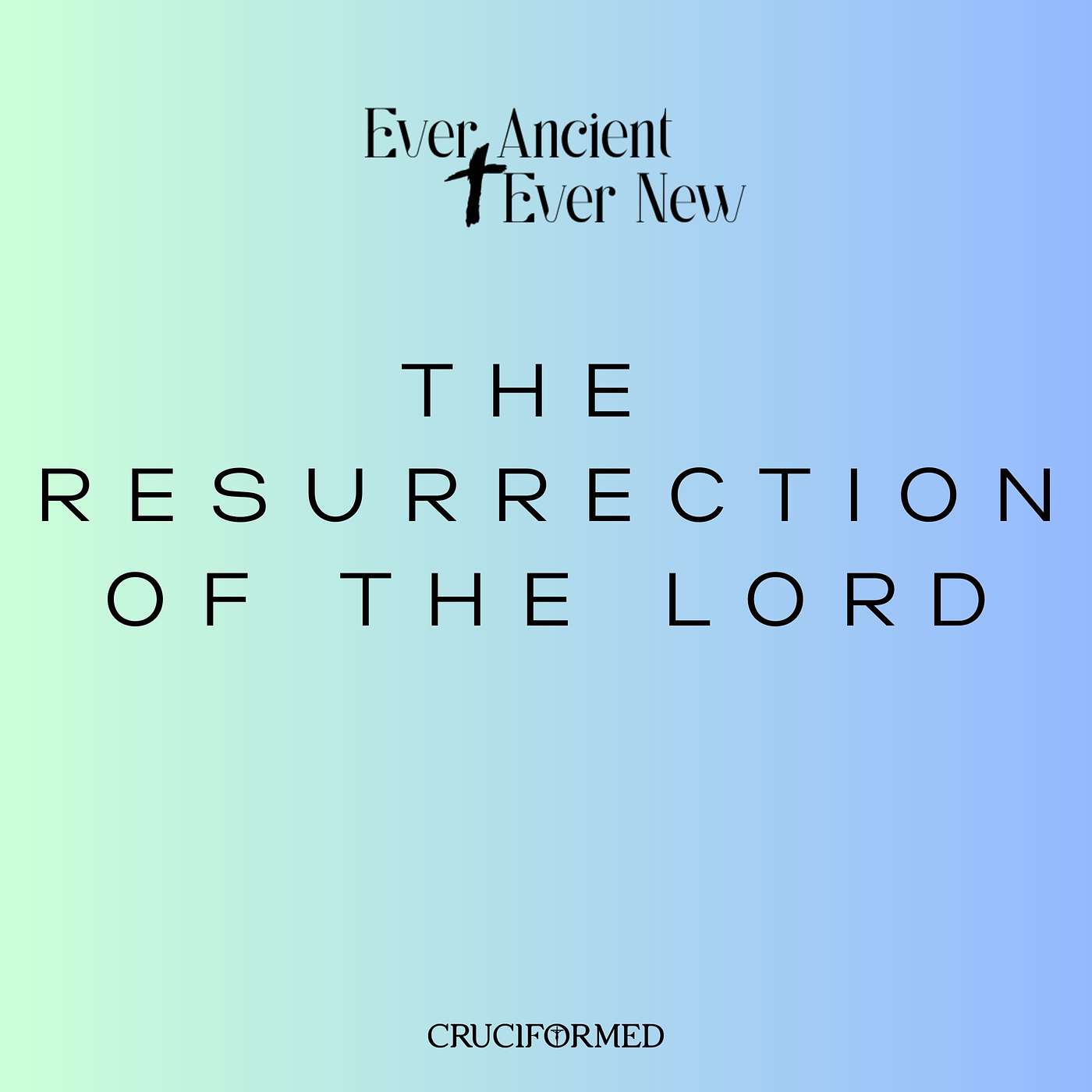 The Resurrection of the Lord