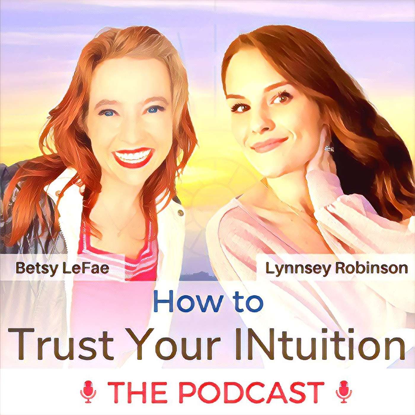 How to Trust Your INtuition with Betsy LeFae
