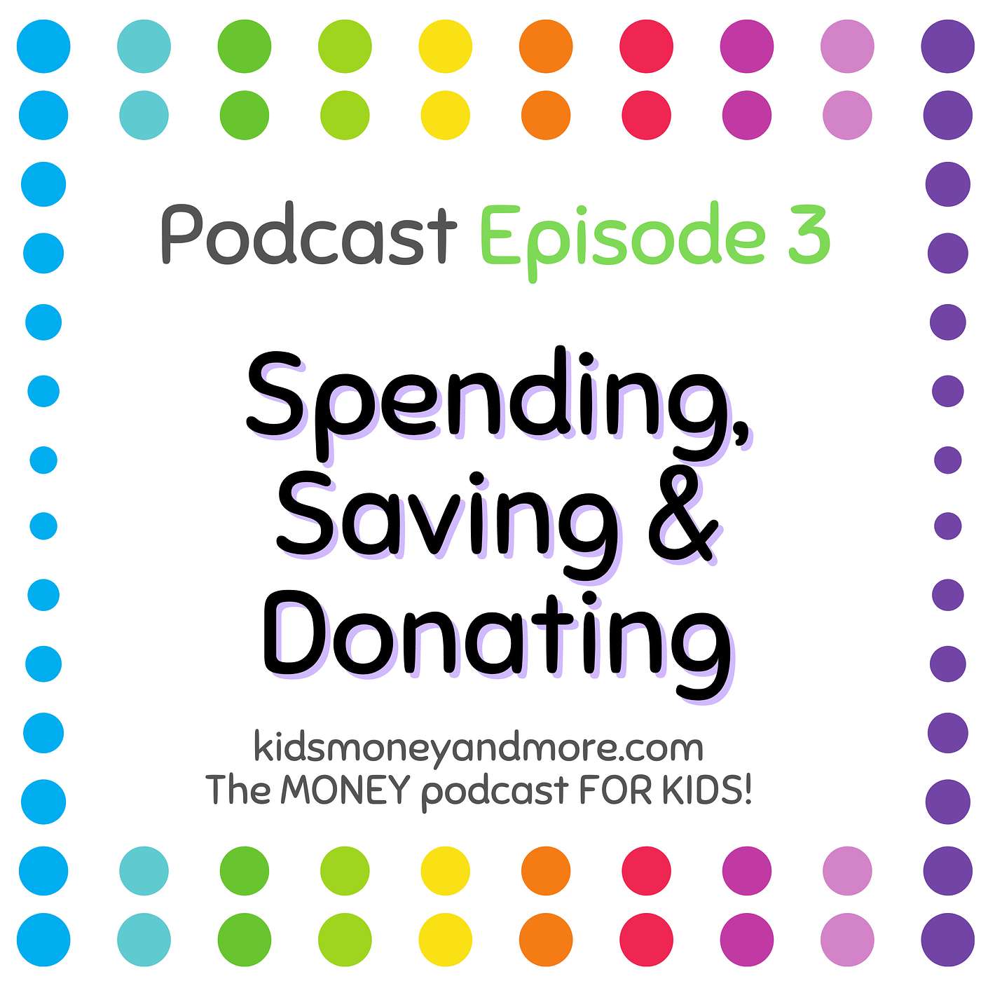 3: Spending, Saving & Donating