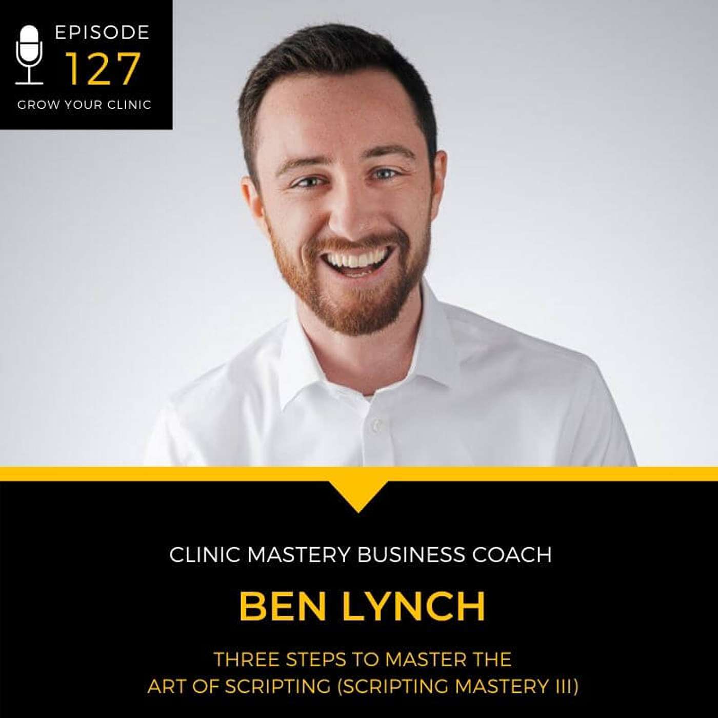 127 Three Steps to Master the Art of Scripting (Scripting Mastery Pt. 3) episode artwork