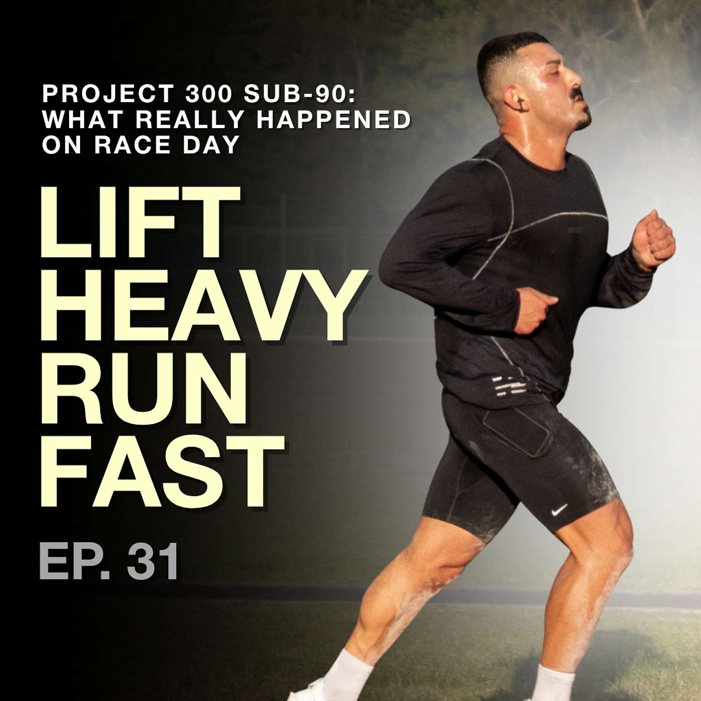 Episode 31: Project 300 Sub-90: What Really Happened on Race Day episode artwork