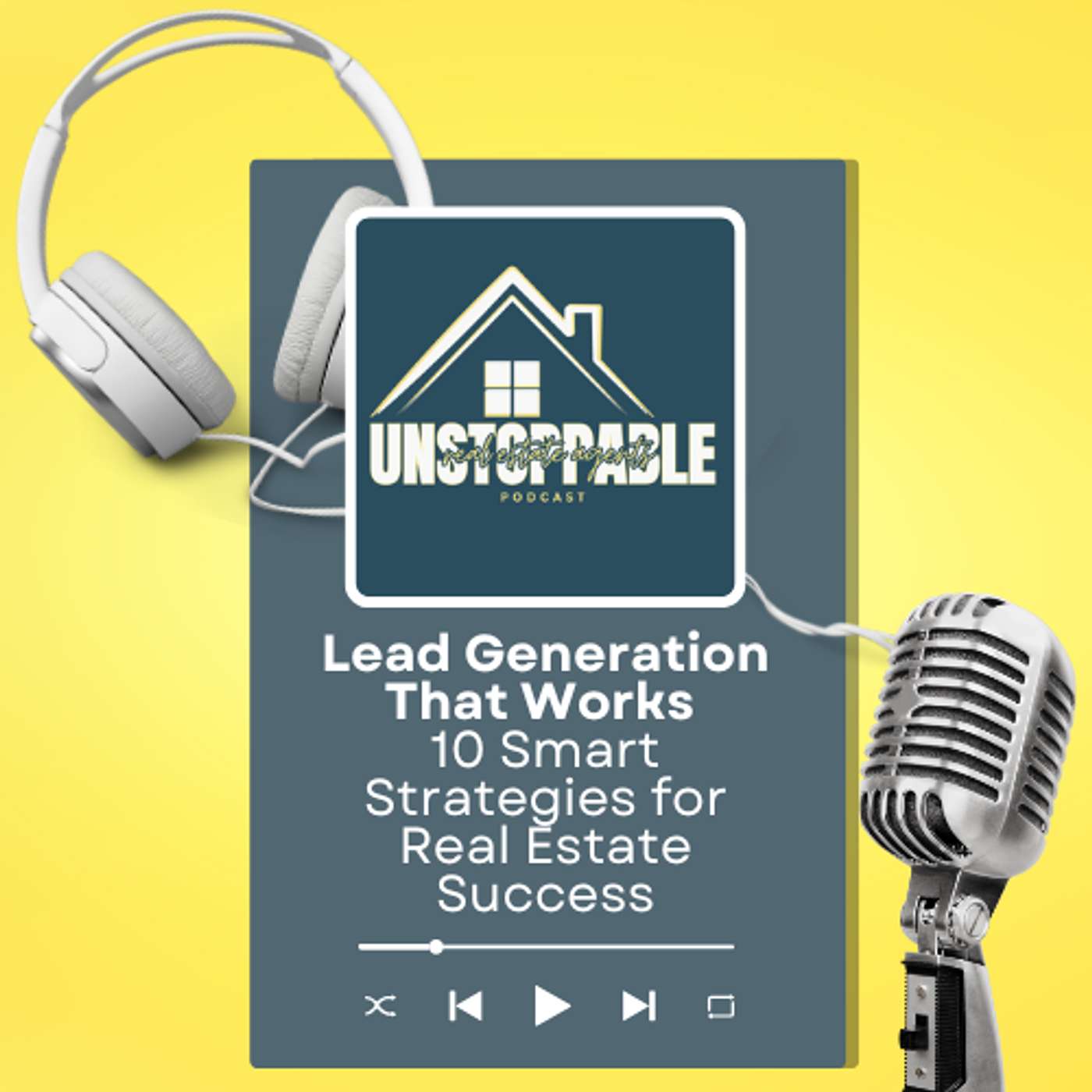 Unstoppable Real Estate Agents
