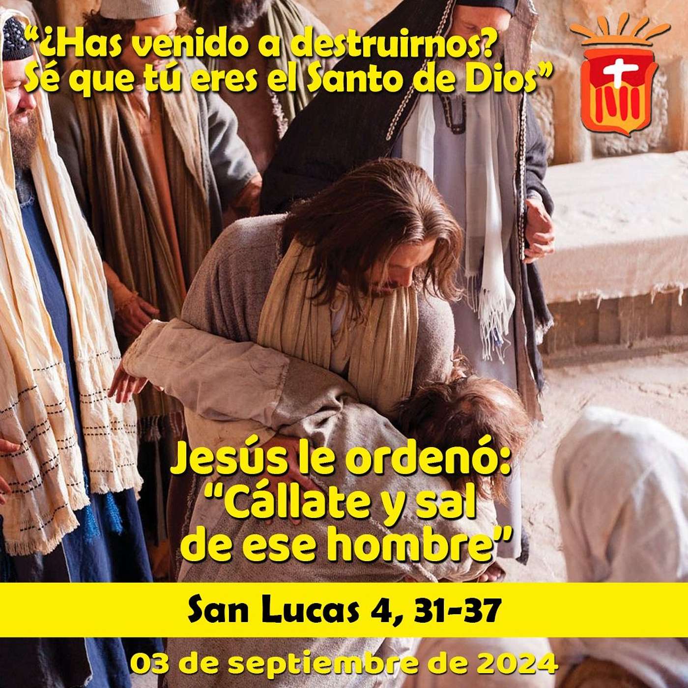 2024-09-03 San Lucas 4, 31-37: Martes XXII Ordinario.