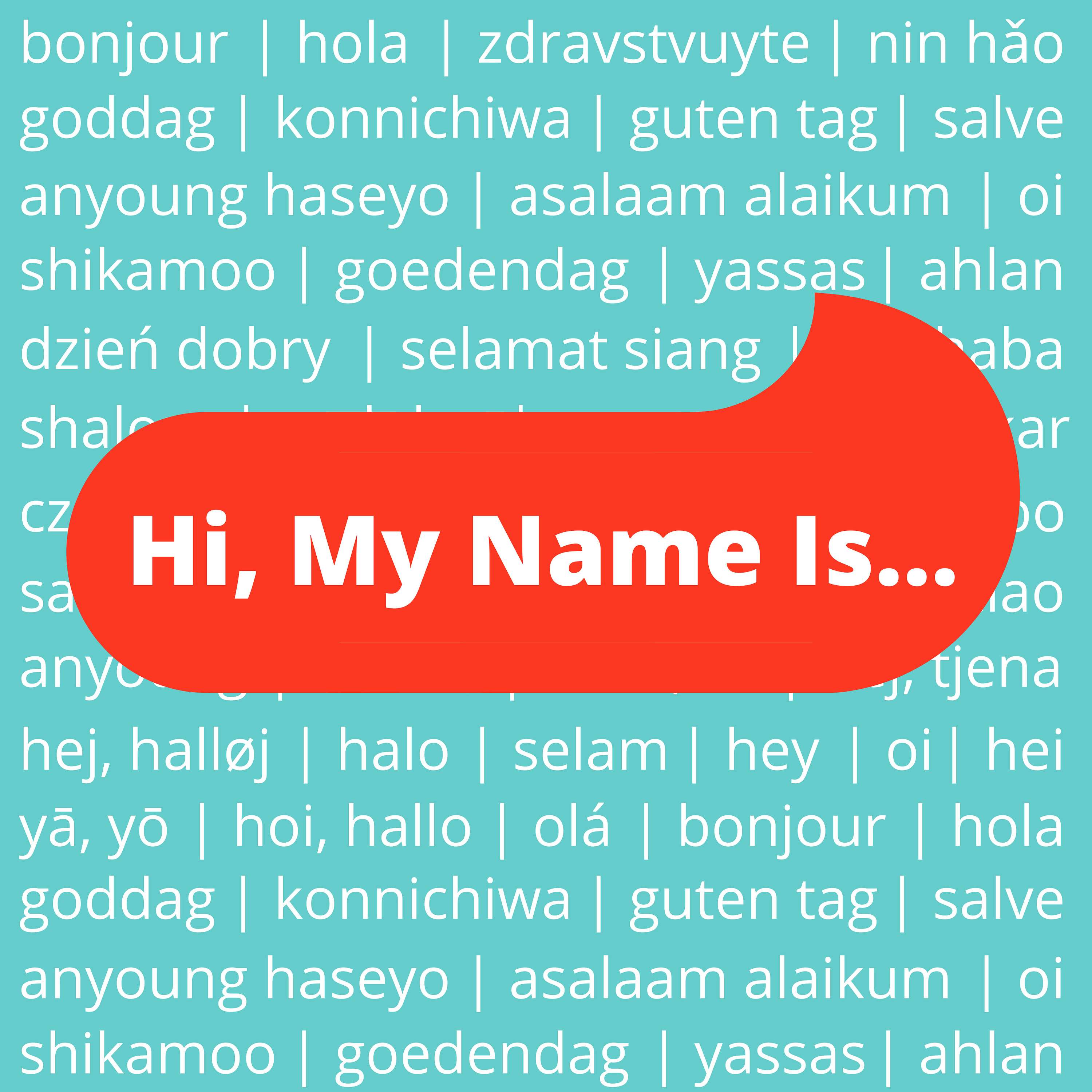 Hi, My Name Is... podcast artwork