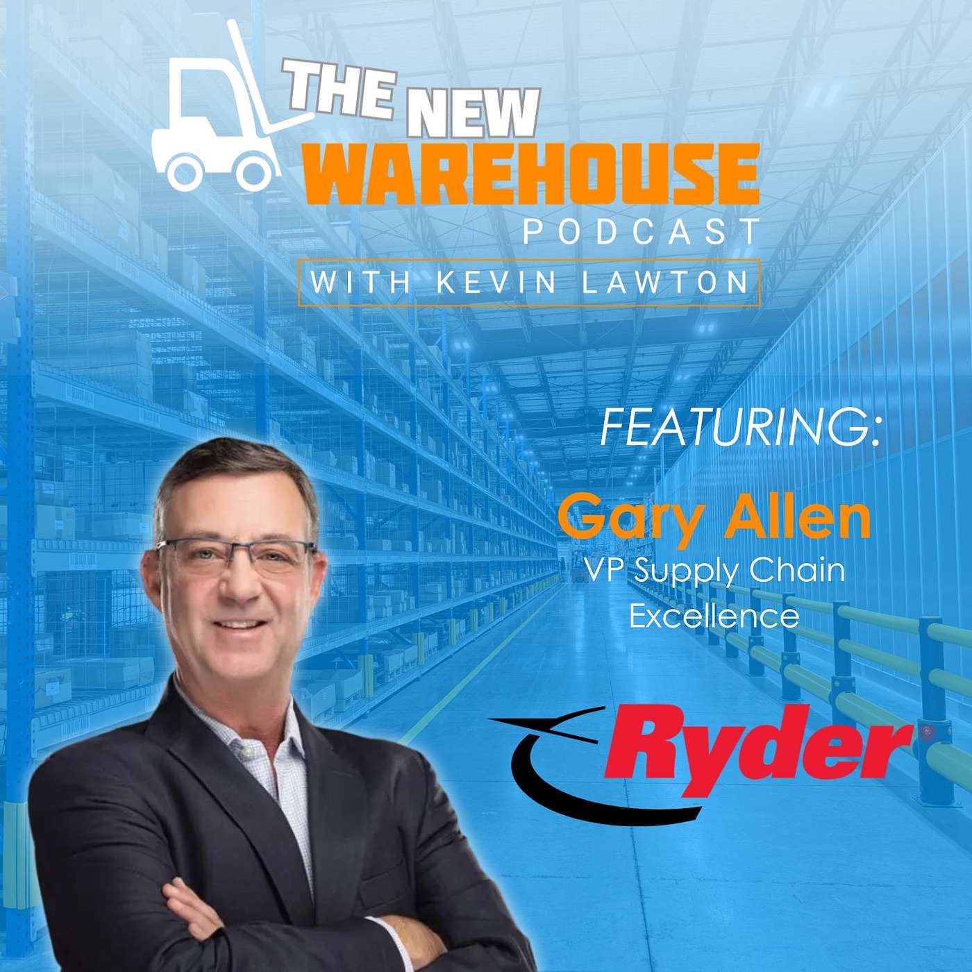 Where is Warehouse Technology Heading with Gary Allen of Ryder