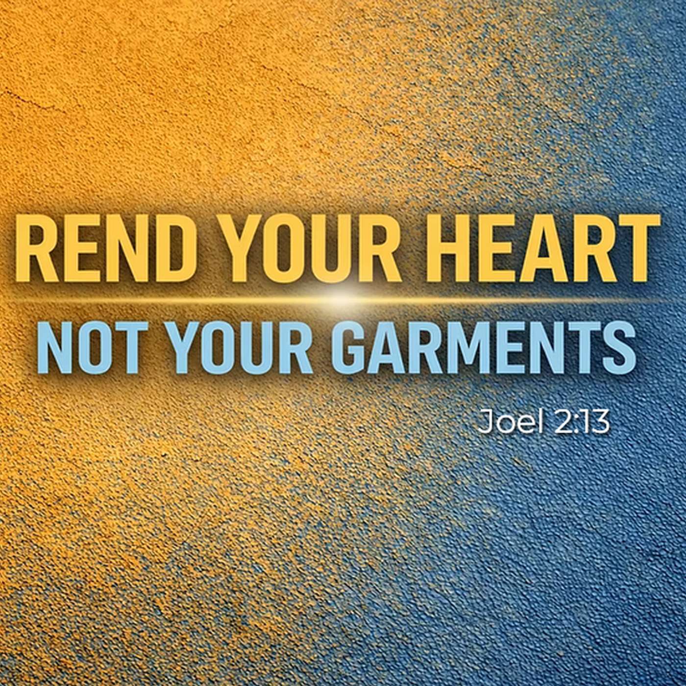 Rend Your Heart and Not Your Garments episode artwork