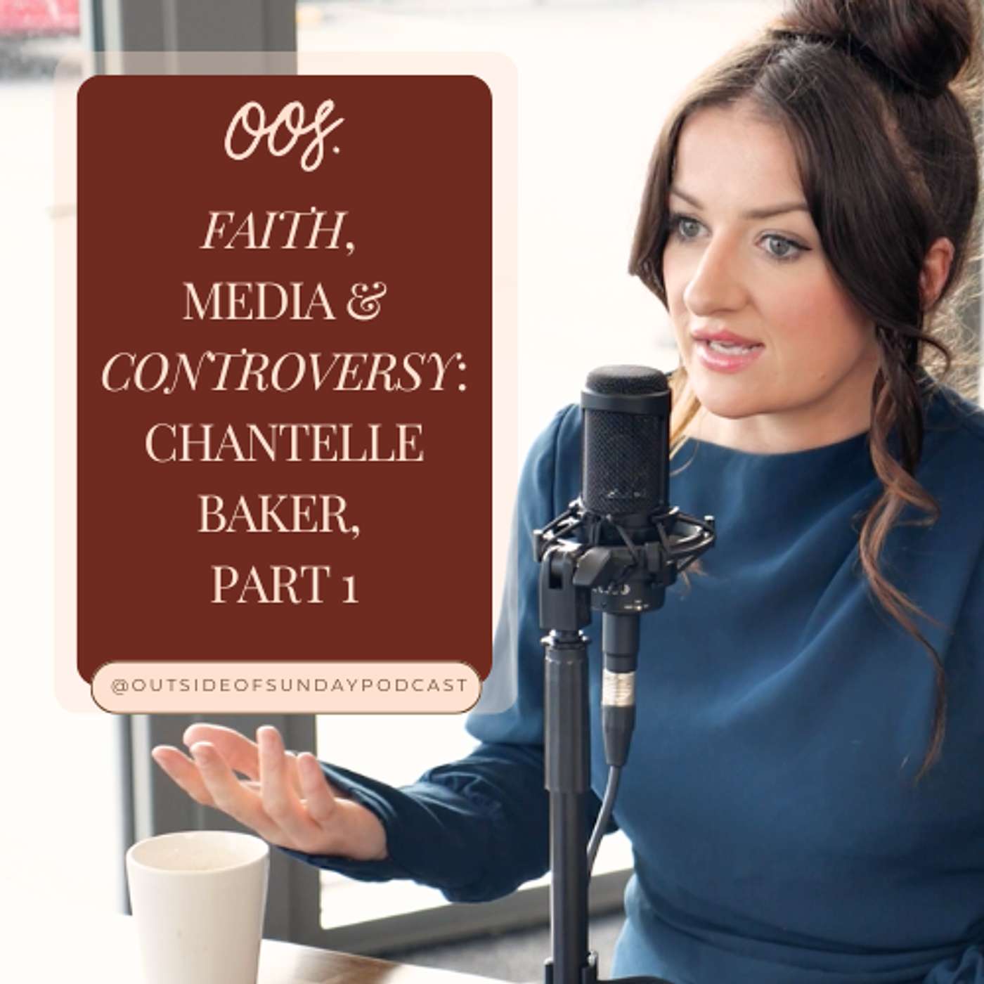 Episode 209 - Faith, Media & Controversy: Chantelle Baker, Part 1 episode artwork