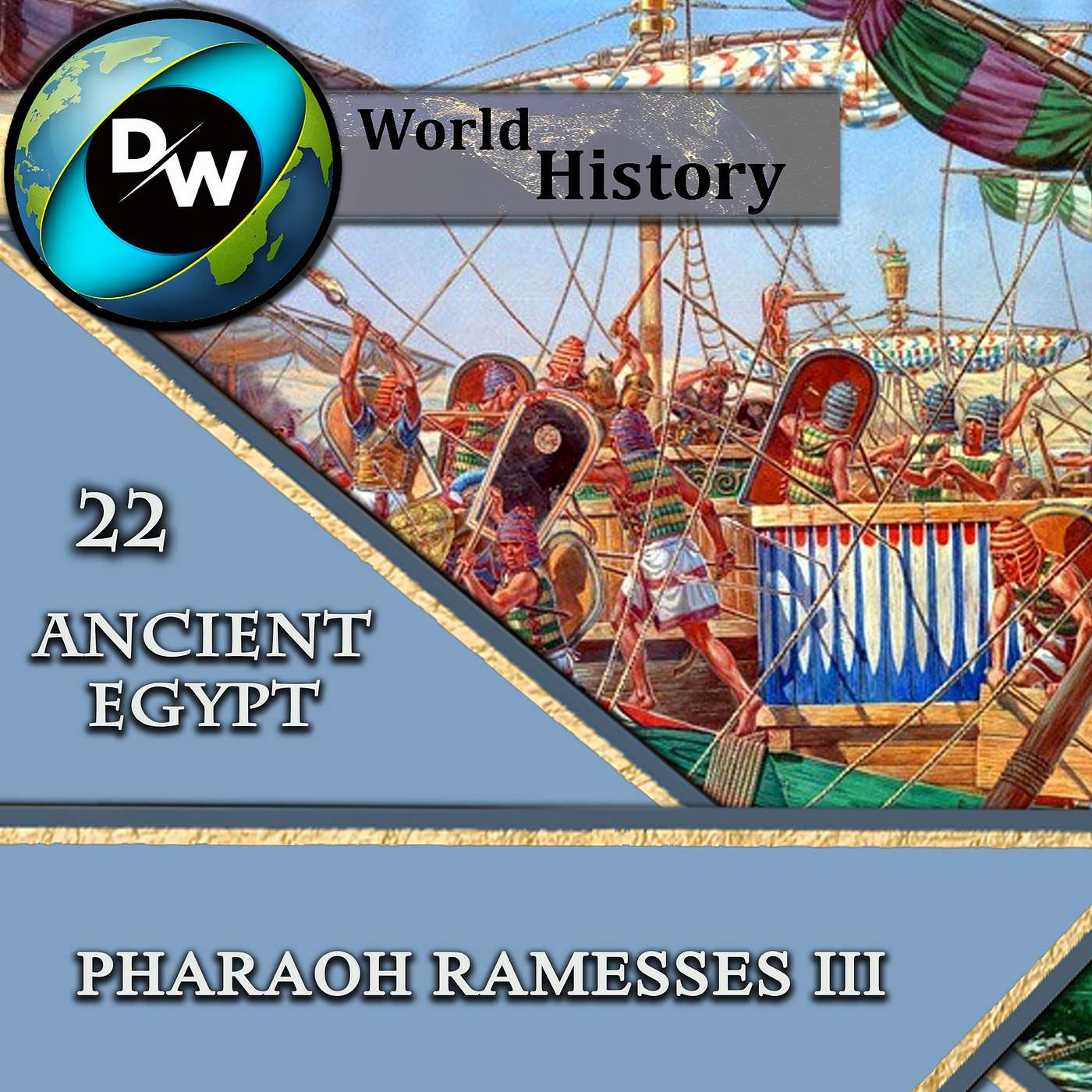 DW | Ancient Egypt - 22 – Pharaoh Ramesses III episode artwork