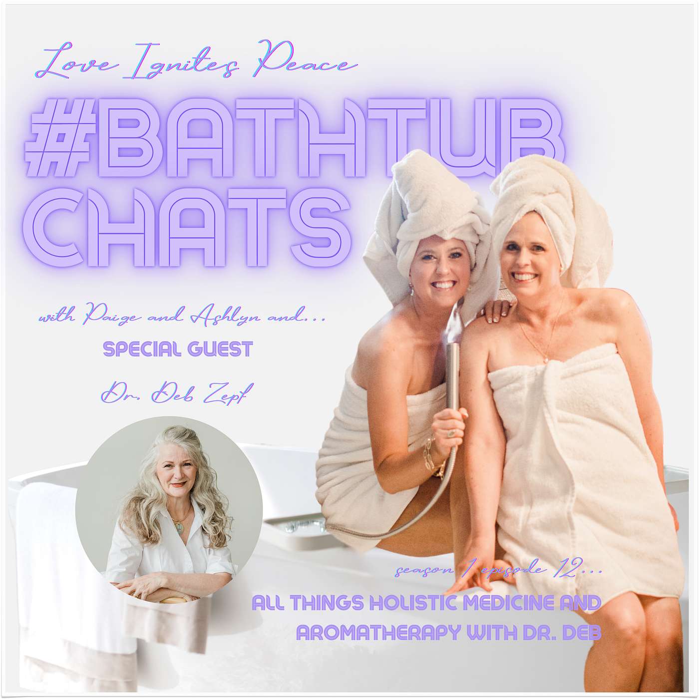 S1.E12 All Things Holistic Medicine and Aromatherapy with Dr. Deb