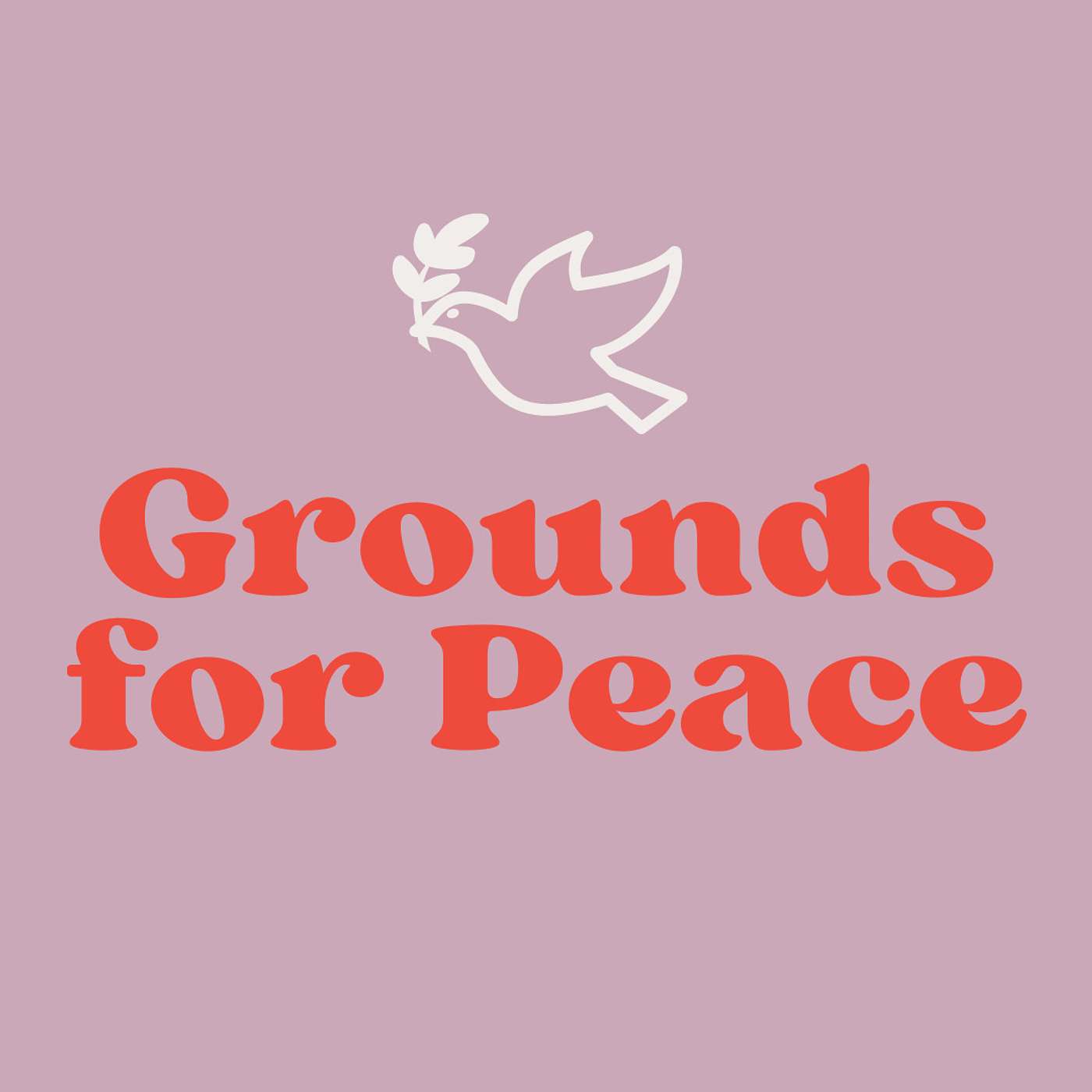 670 | Grounds for Peace | Citizen Diplomacy
