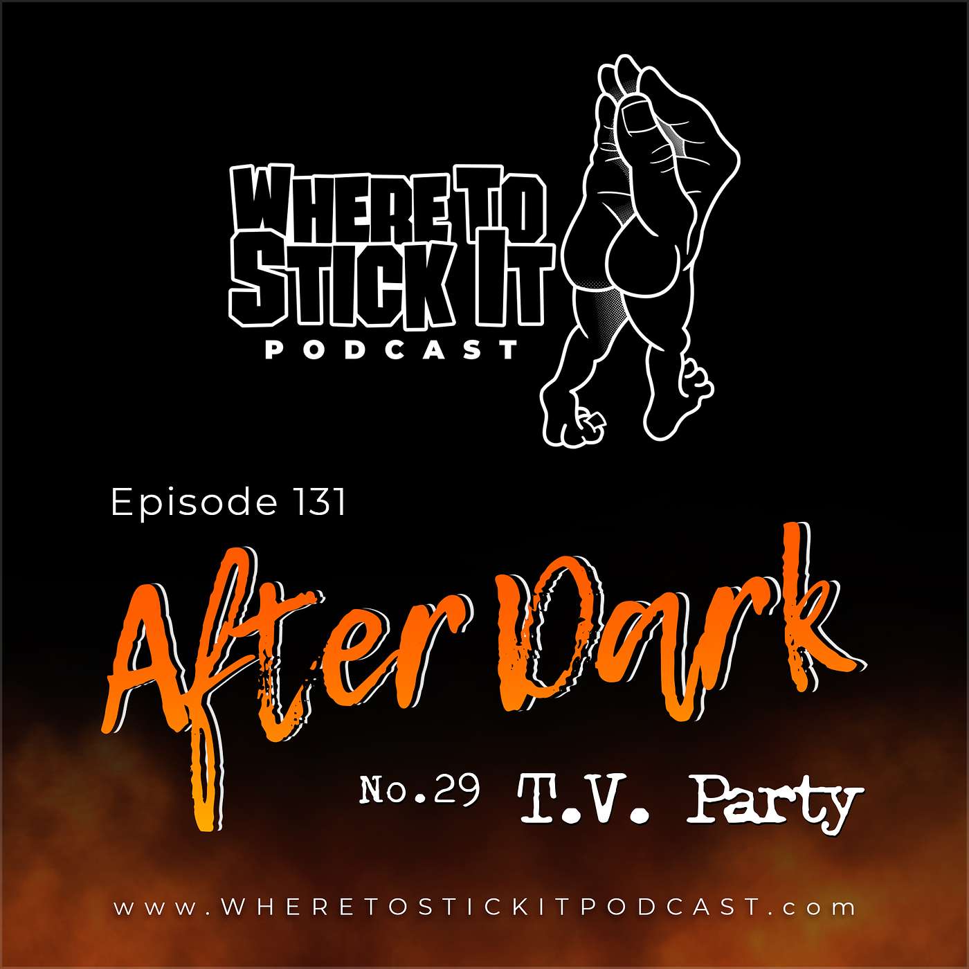 Episode 131 - After Dark: T.V. Party