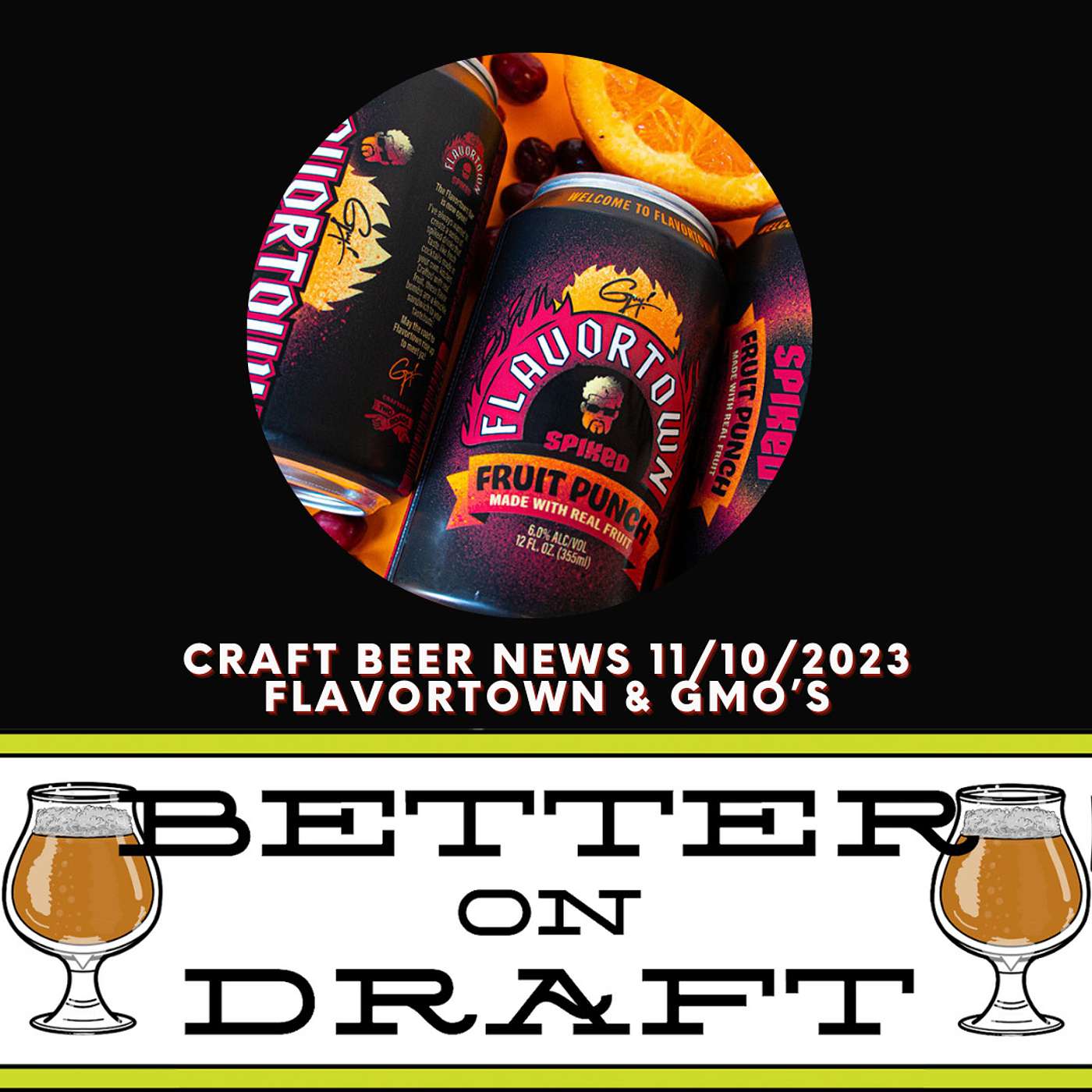 Better on Draft | Craft Beer Podcast