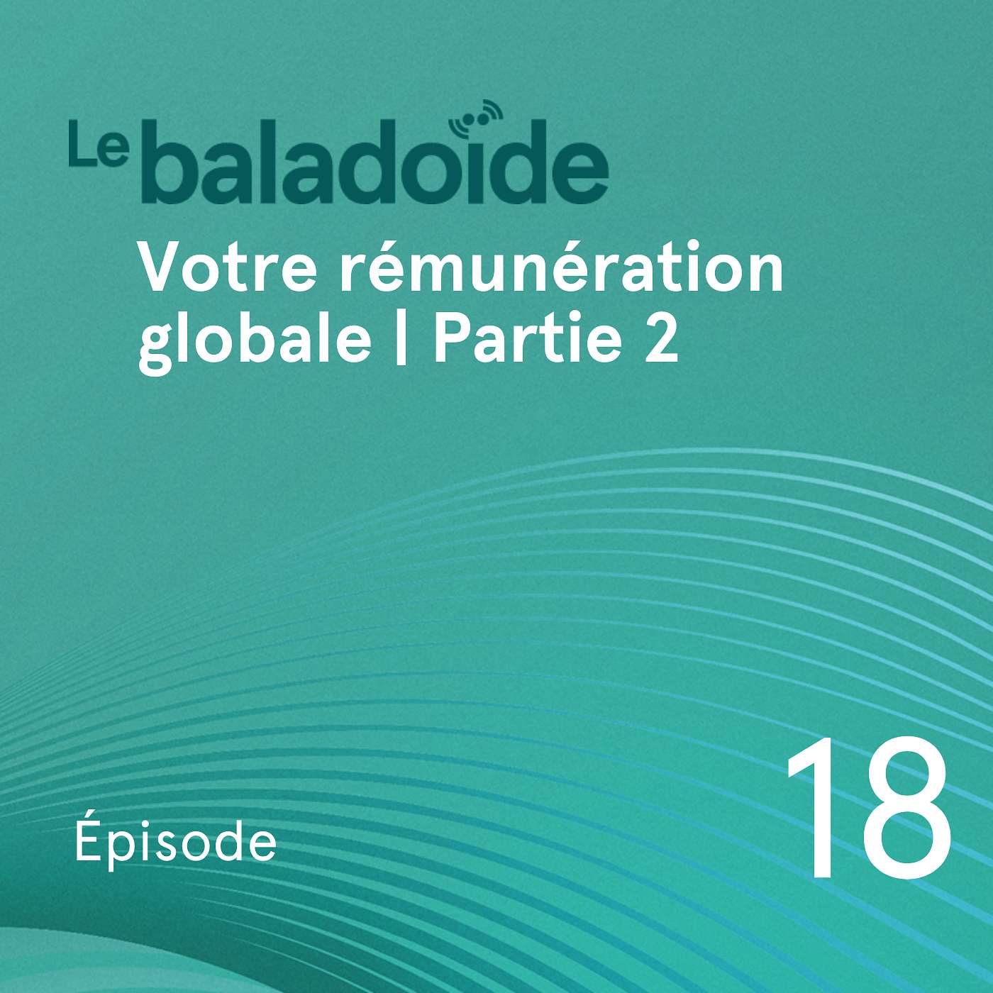 Votre rémunération globale | Partie 2