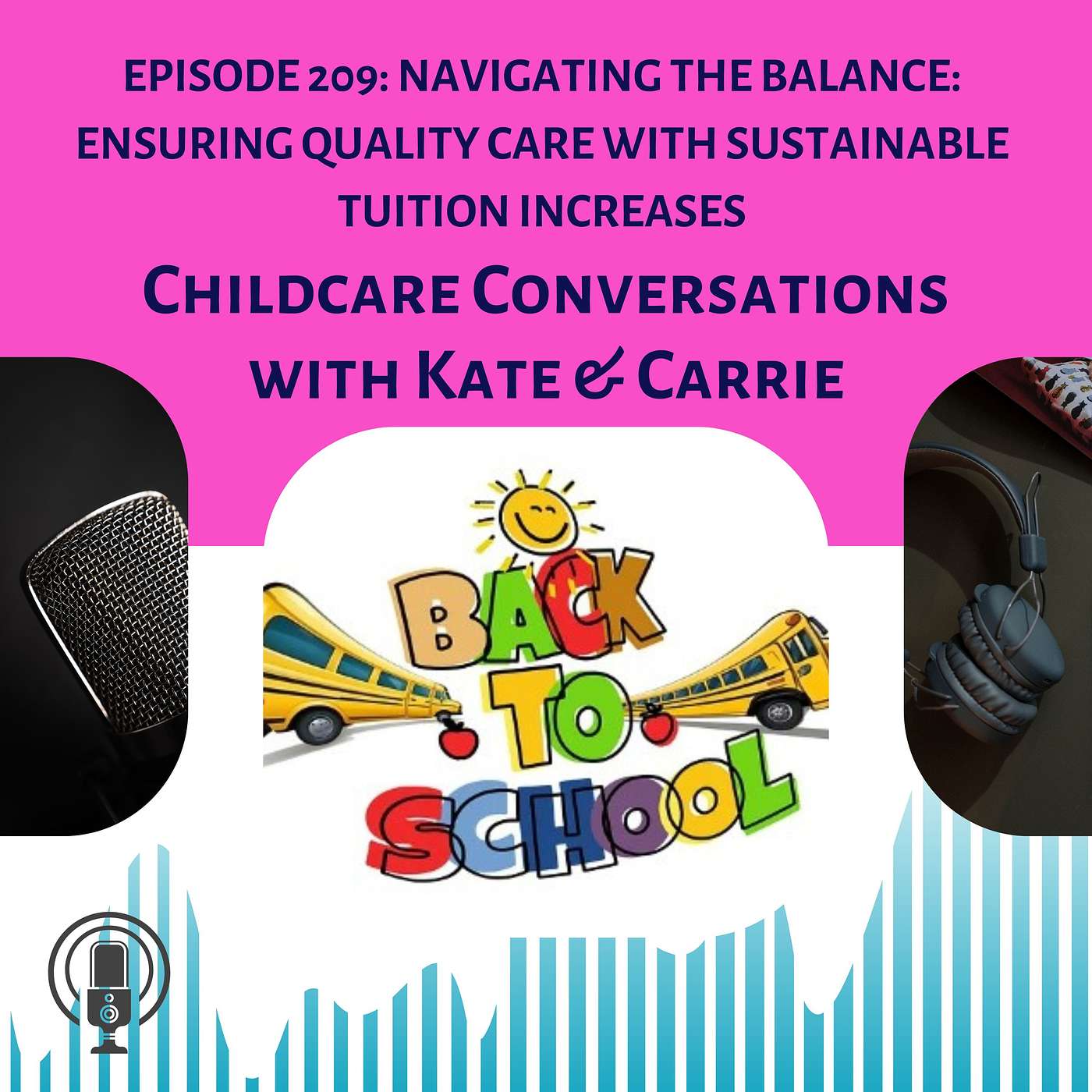 209: Navigating the Balance: Ensuring Quality Care with Sustainable Tuition Increases episode artwork