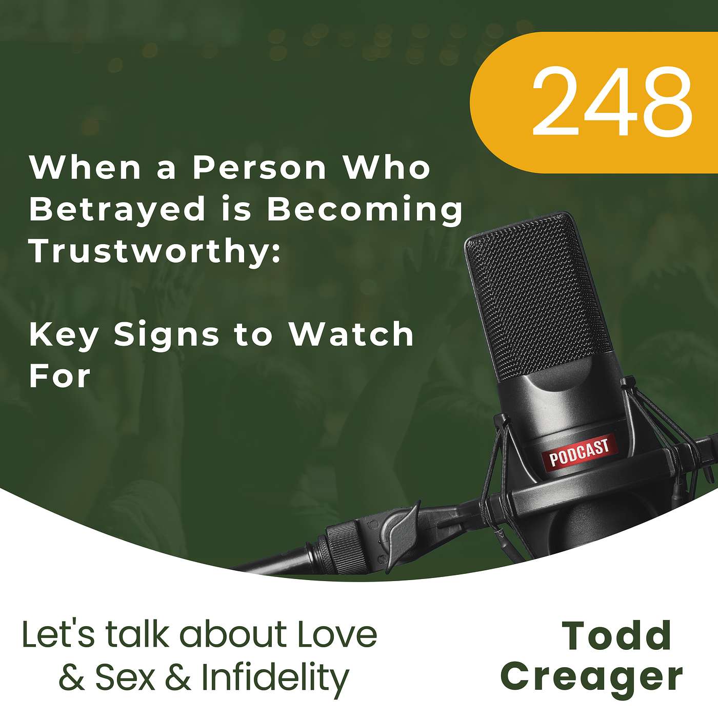 #248 | When a Person Who Betrayed is Becoming Trustworthy: Key Signs to Watch For