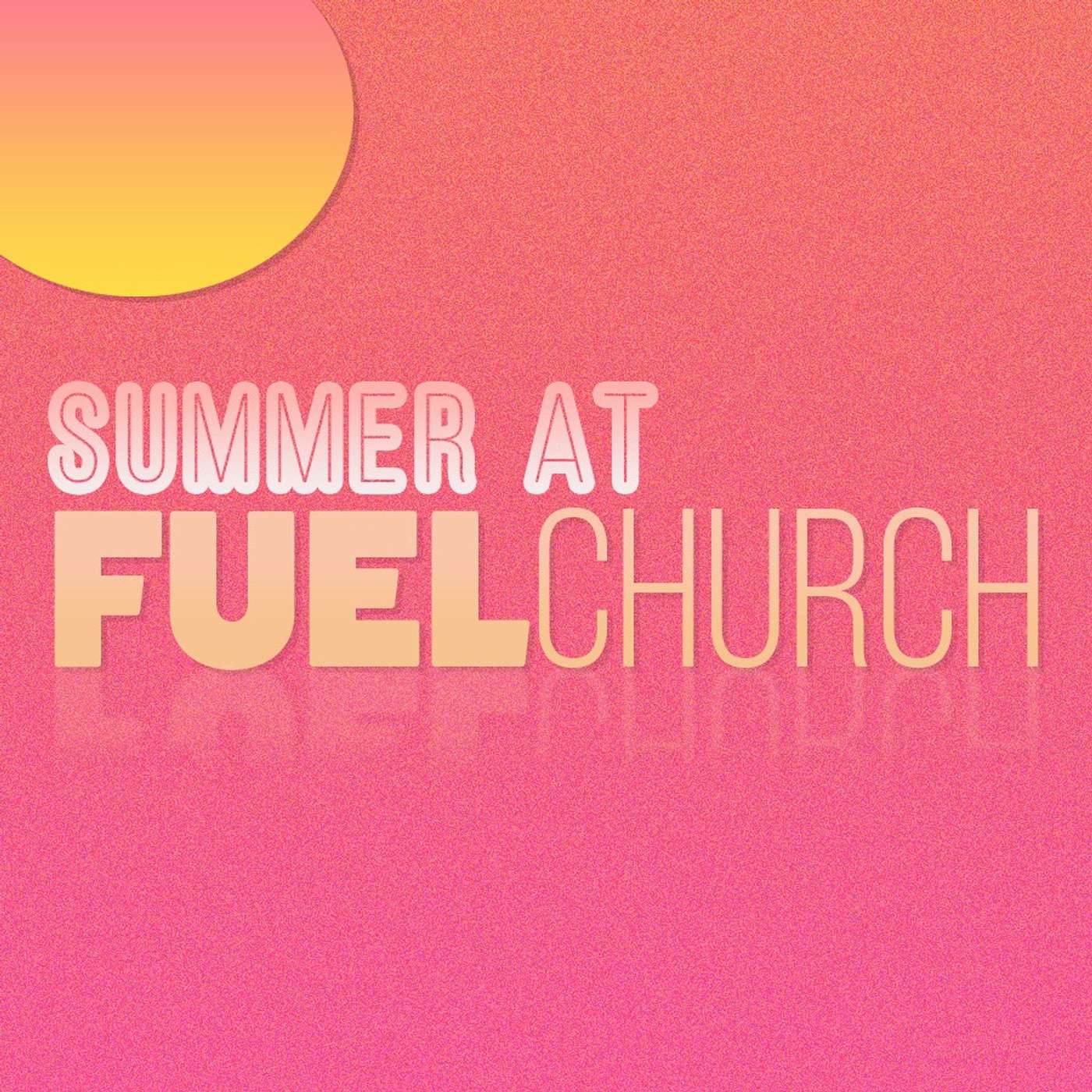 Summer At Fuel Part 3 episode artwork