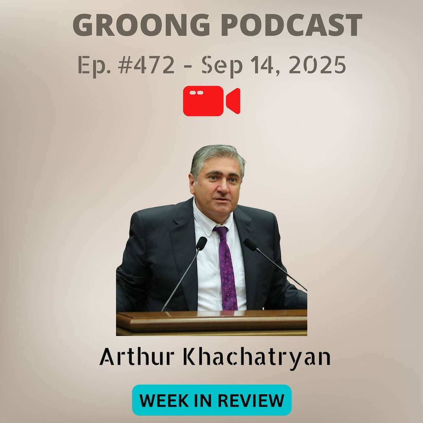 Arthur Khachatryan - September 13 War, Kiliç in Armenia, US $145M for TRIPP, Shorter Military Service | Ep 472, Sep 14, 2025