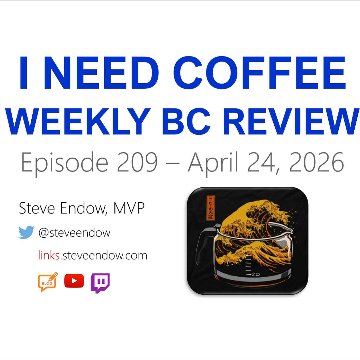 I Need Coffee - Episode 209 - Weekly BC Review! episode artwork