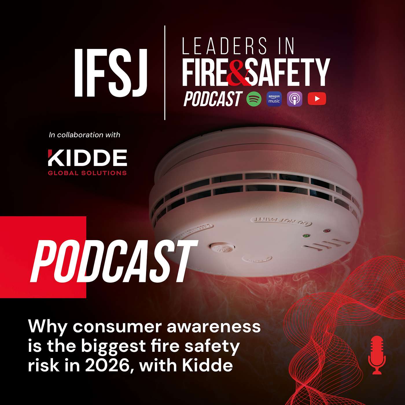 Why consumer awareness is the biggest fire safety risk in 2026, with Kidde Why consumer awareness is the biggest fire safety risk in 2026, with Kidde