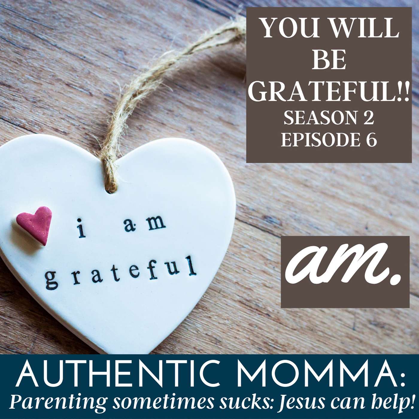 You Will Be Grateful!