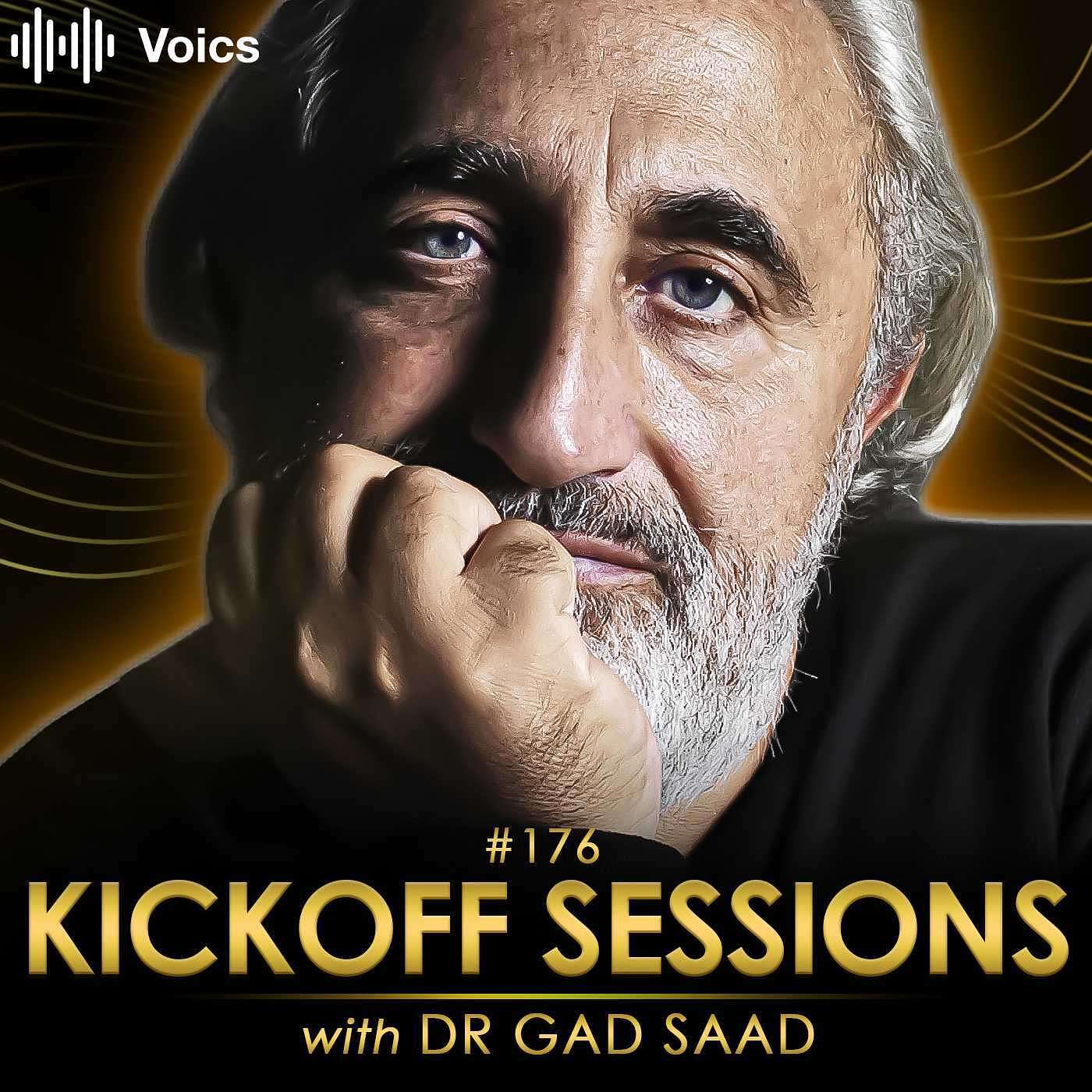 #176 Dr Gad Saad – 8 Secrets For Leading a Good & Happy Life