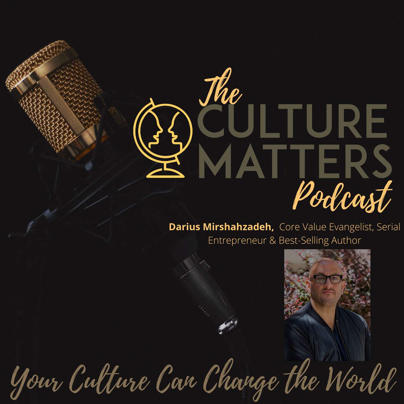 Season 10, Episode 116: Guest: Darius Mirshahzadeh: What It Means To Achieve Life-Changing Goals