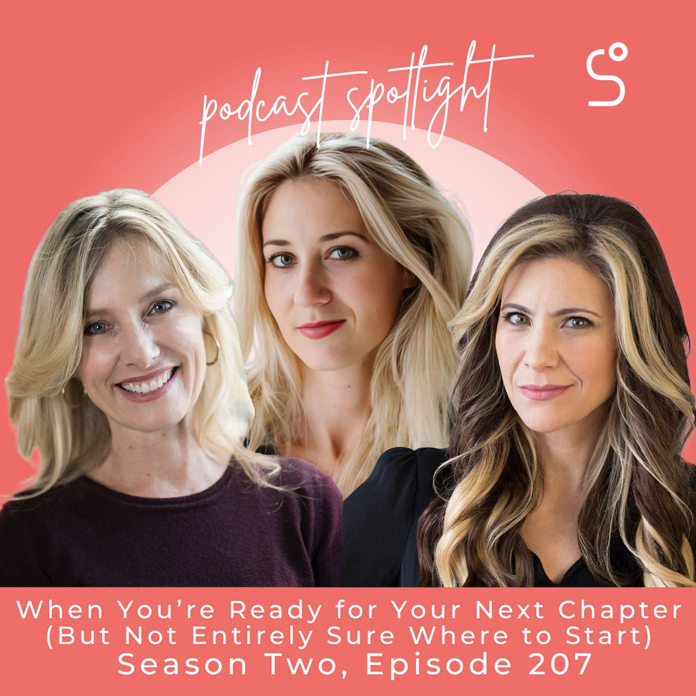 When You’re Ready for Your Next Chapter (But Not Entirely Sure Where to Start) [Brielle Friedman]- Episode 207