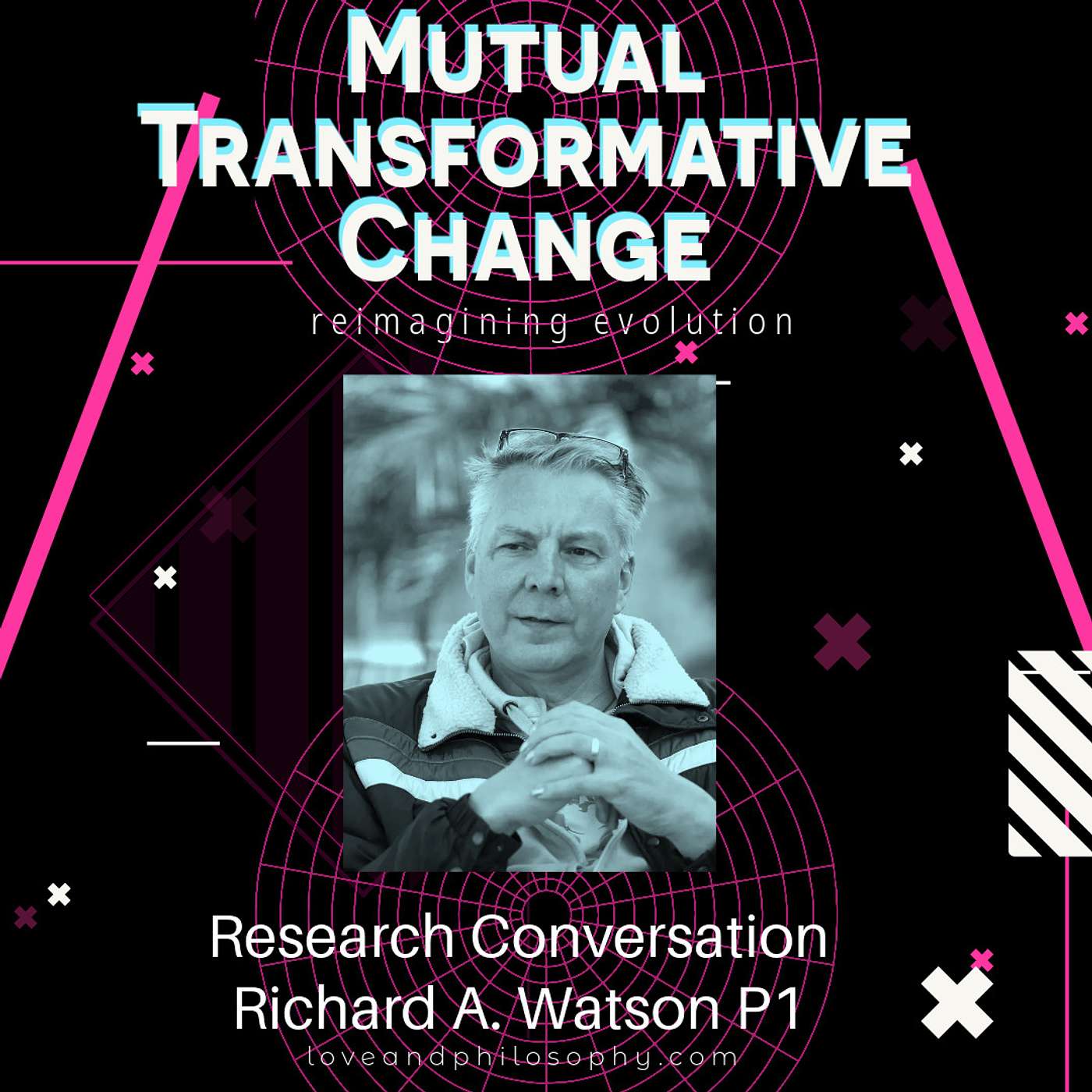 Mutual Transformative Change with Richard Watson