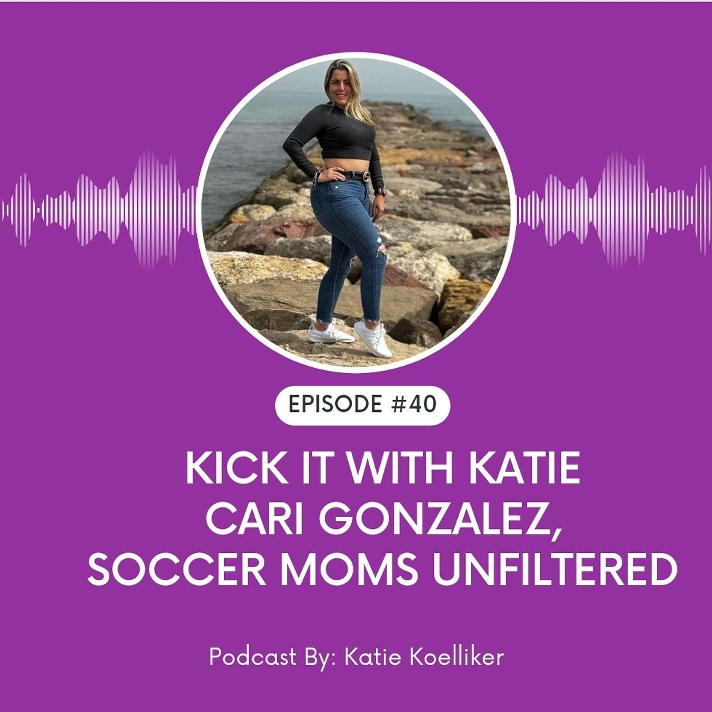 Cari Gonzalez, Soccer Moms Unfiltered