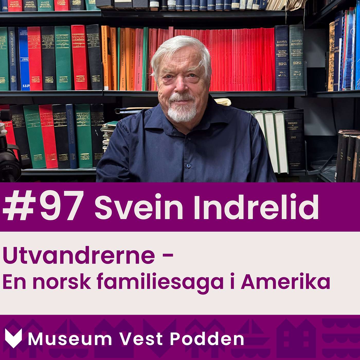 #97 Svein Indrelid: Utvandrerne - En norsk familiesaga i Amerika