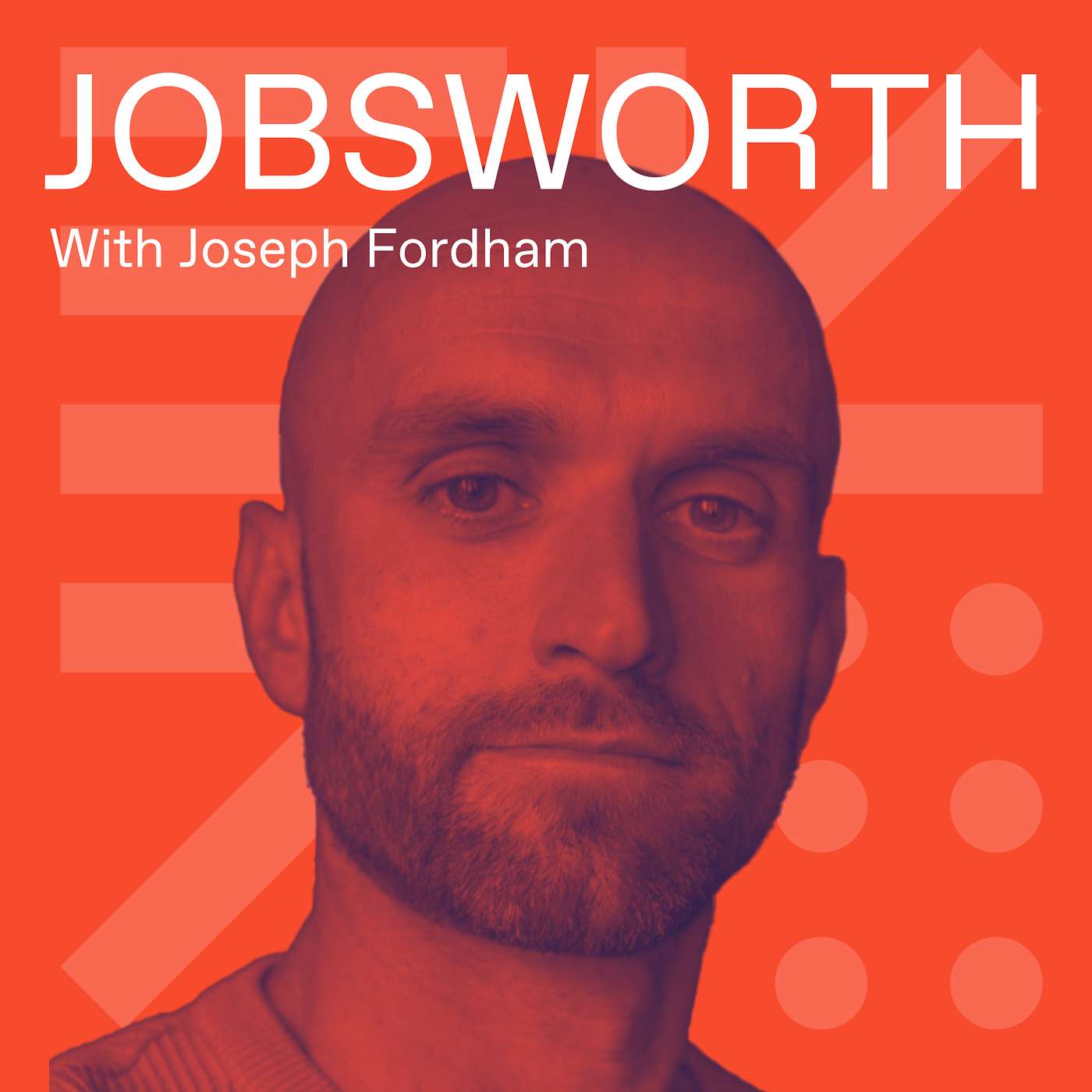 JobsWorth - Joseph Fordham - Building a Place to Belong