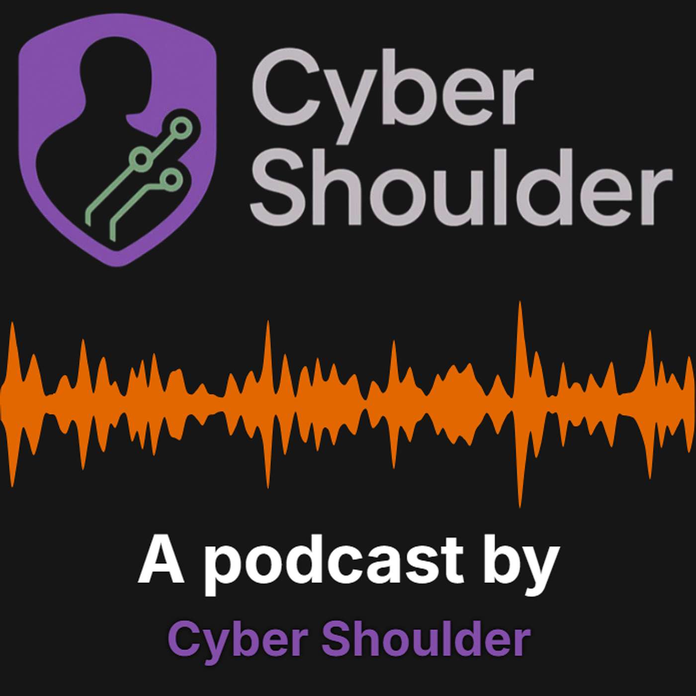 The Cyber Shoulder Podcast