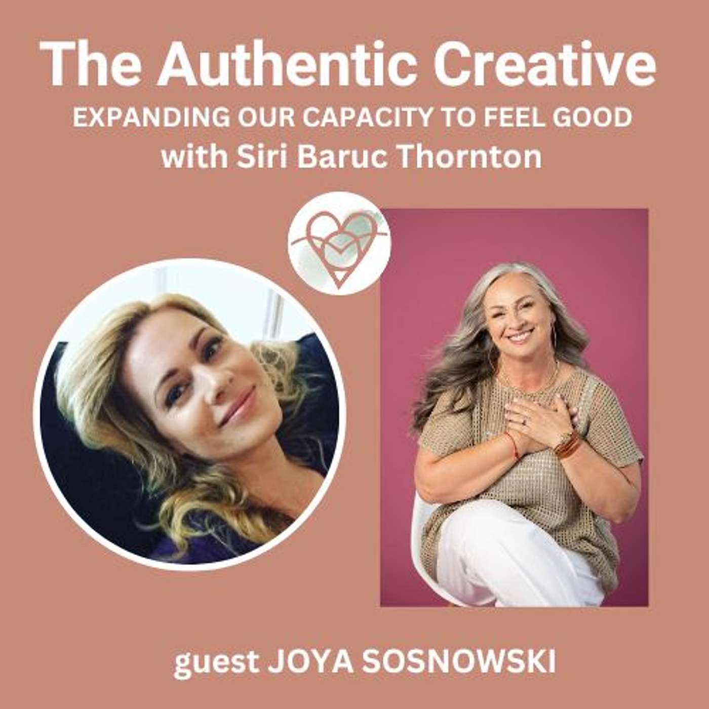 The Authentic Creative: expanding our capacity to feel good