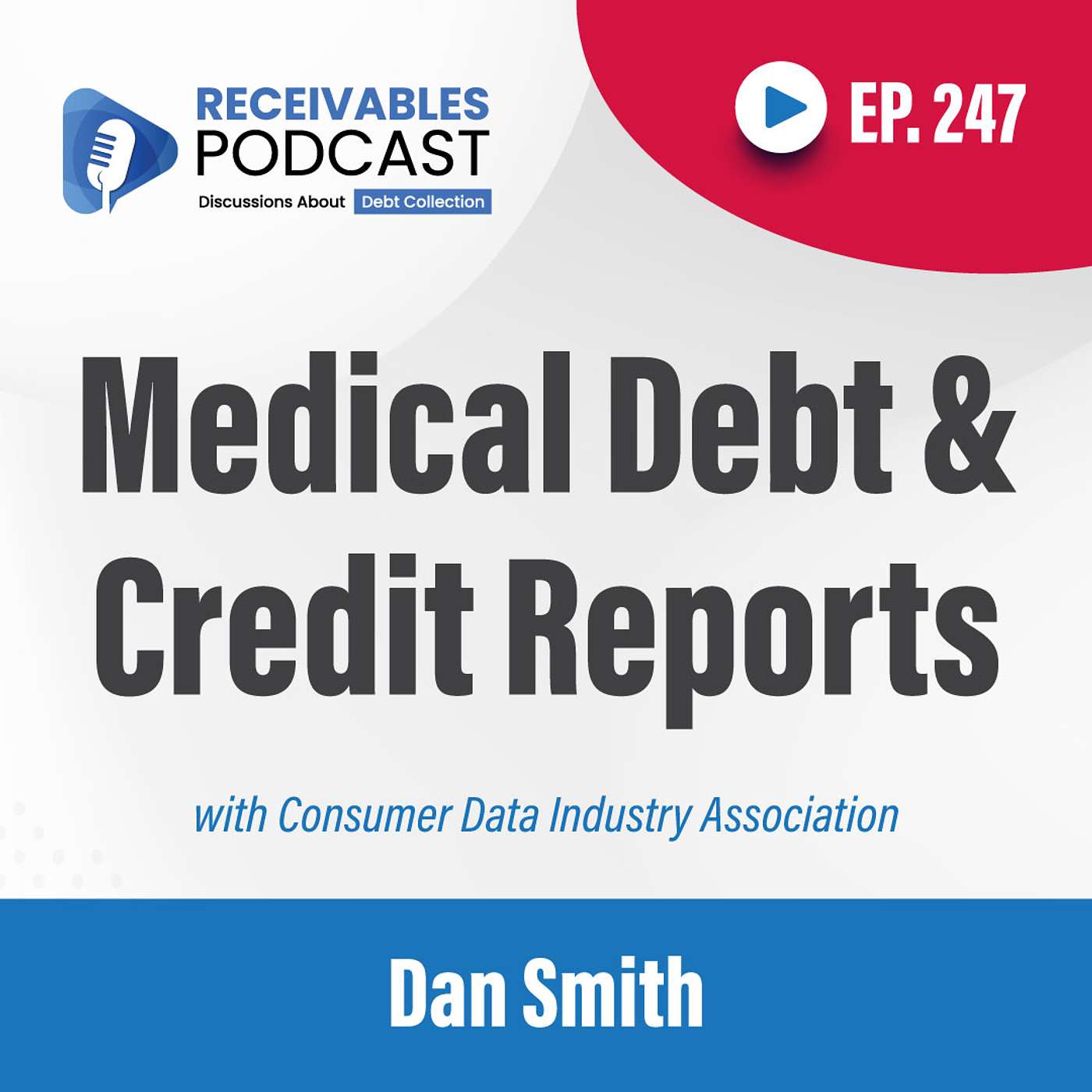 Should Medical Debt Be Removed from Credit Reports? Expert Insights | Ep. 247