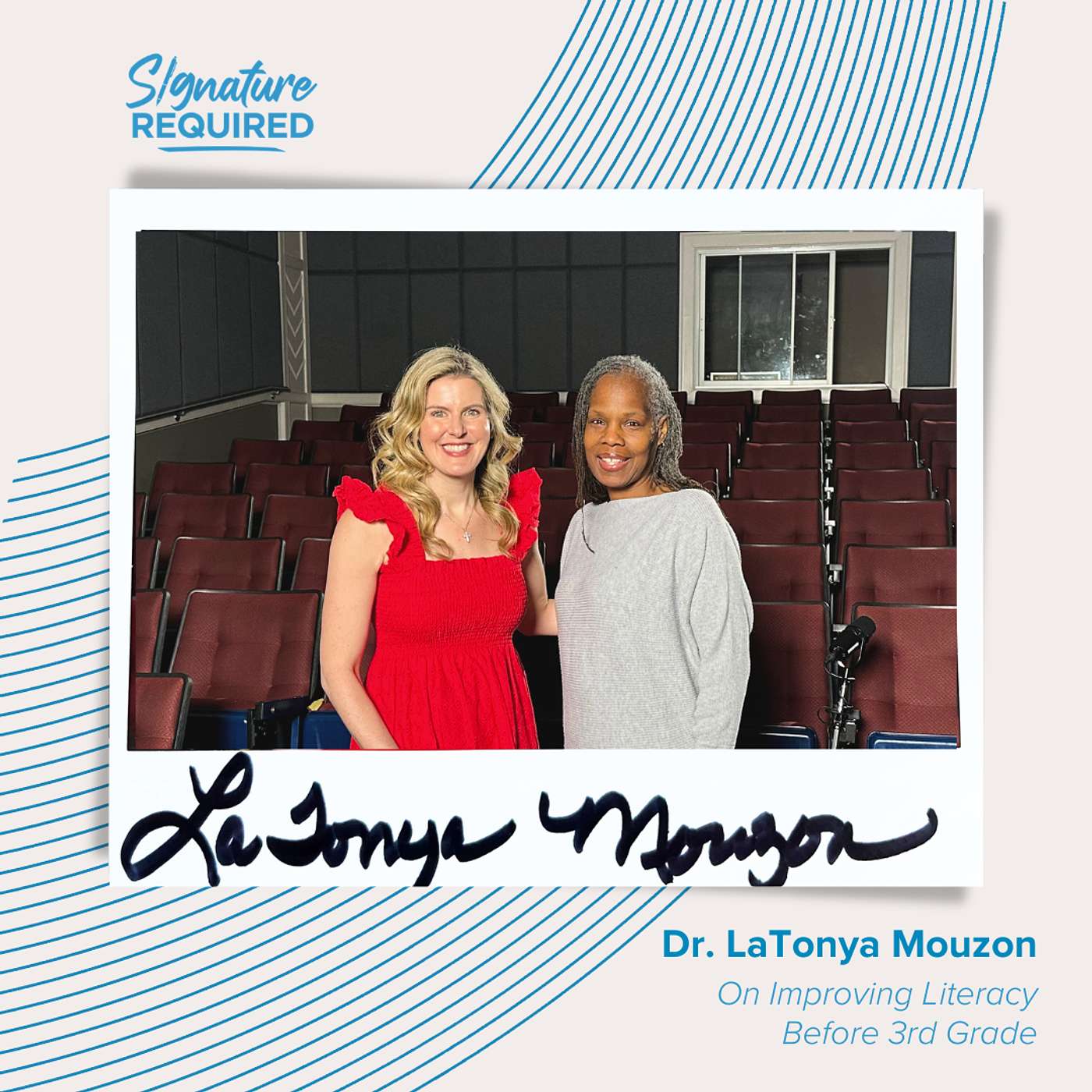 Episode 61: Dr. LaTonya Mouzon on Improving Literacy Before 3rd Grade | Signature Required