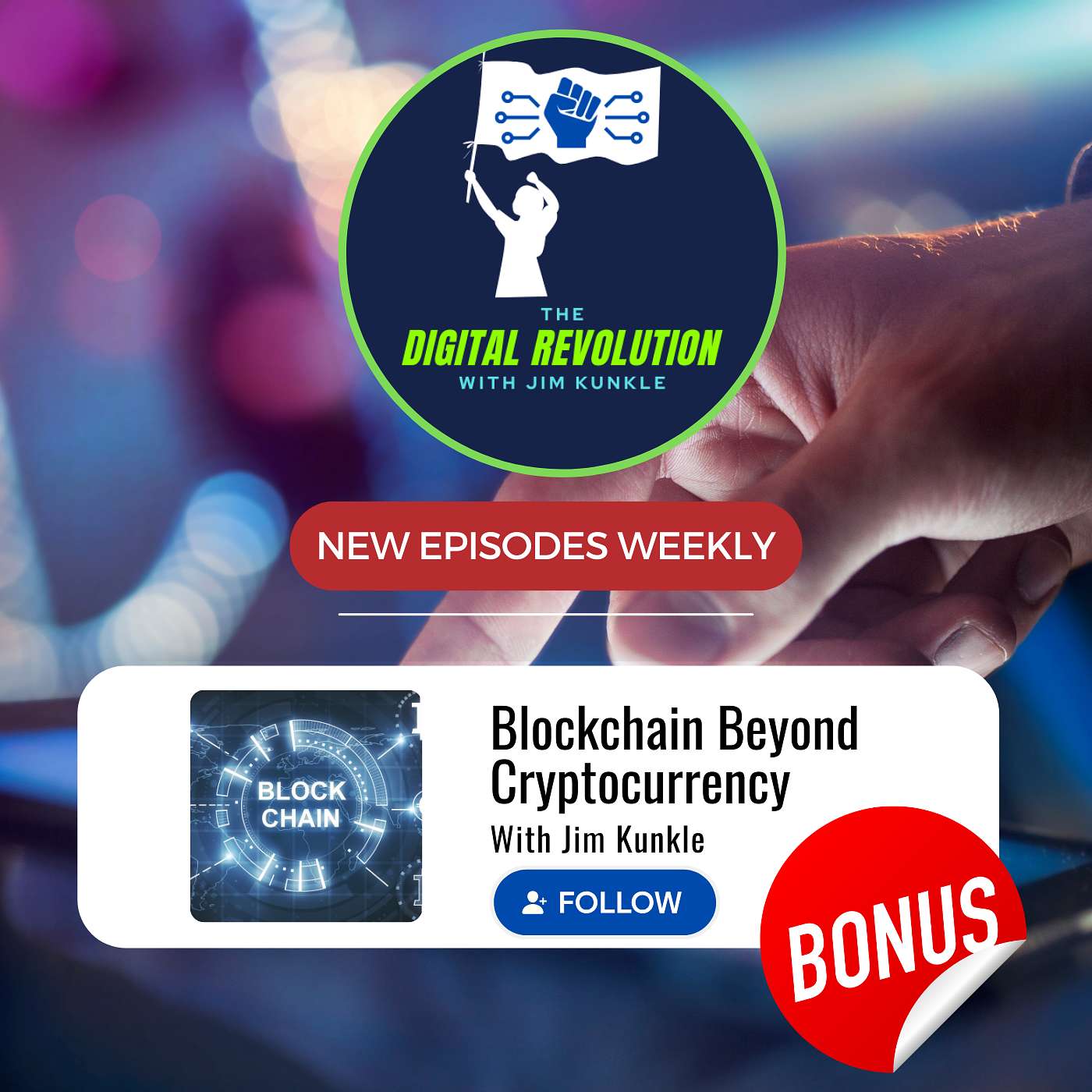 The Digital Revolution with Jim Kunkle