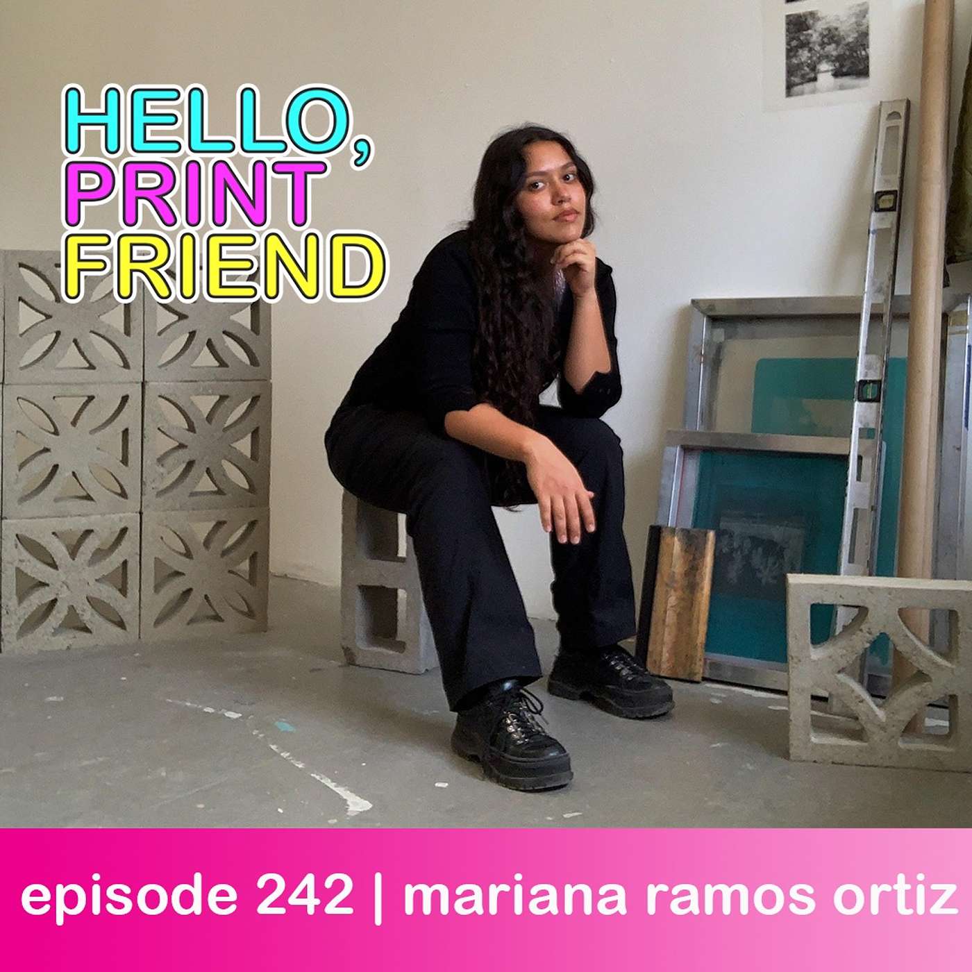 episode 242 : mariana ramos ortiz