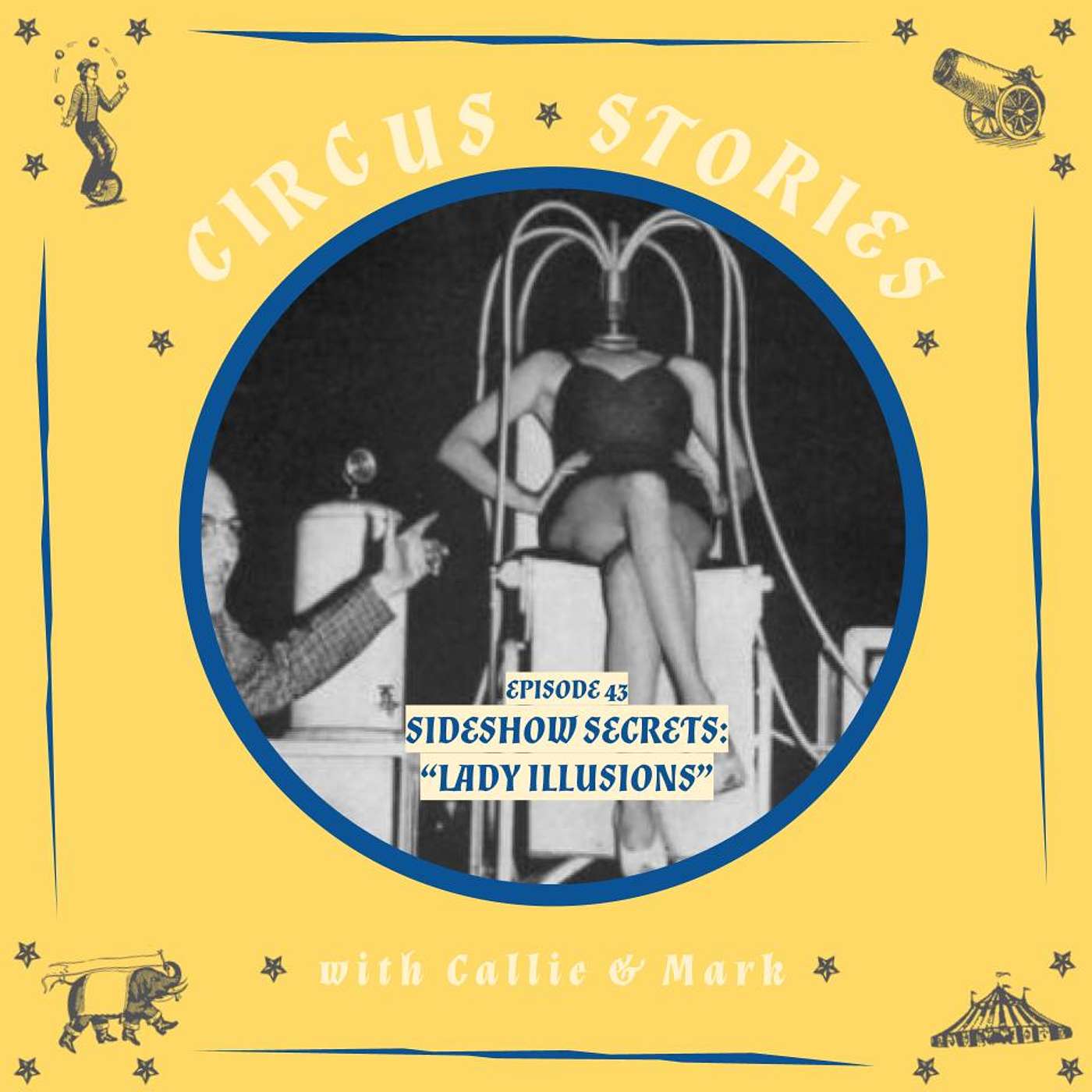 Circus Stories: A Circus History Podcast